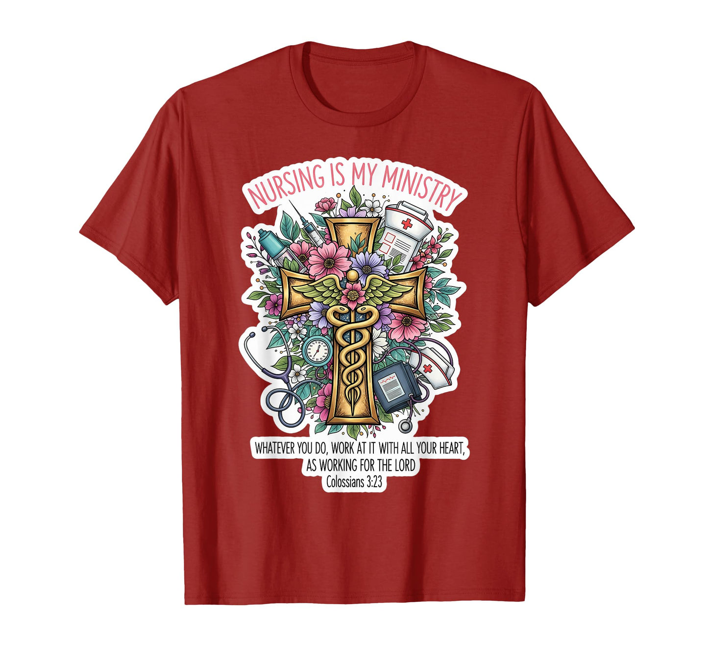 Christian Nurse Nursing is My Ministry Floral Bible Verse T-Shirt