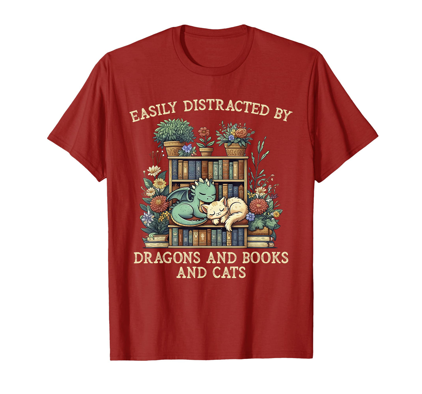 Easily Distracted By Dragons Books Cats Fantasy Book Lover T-Shirt