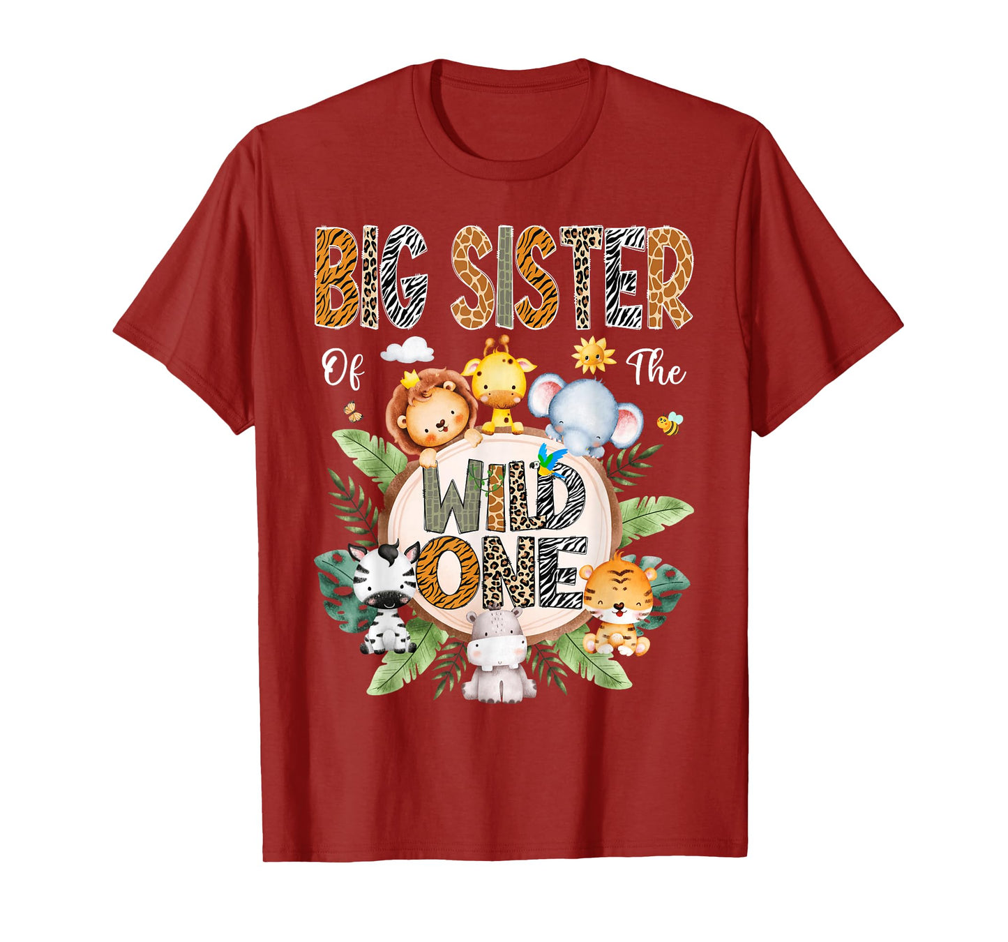 Big Sister Of The Wild One First Birthday Safari Jungle T-Shirt