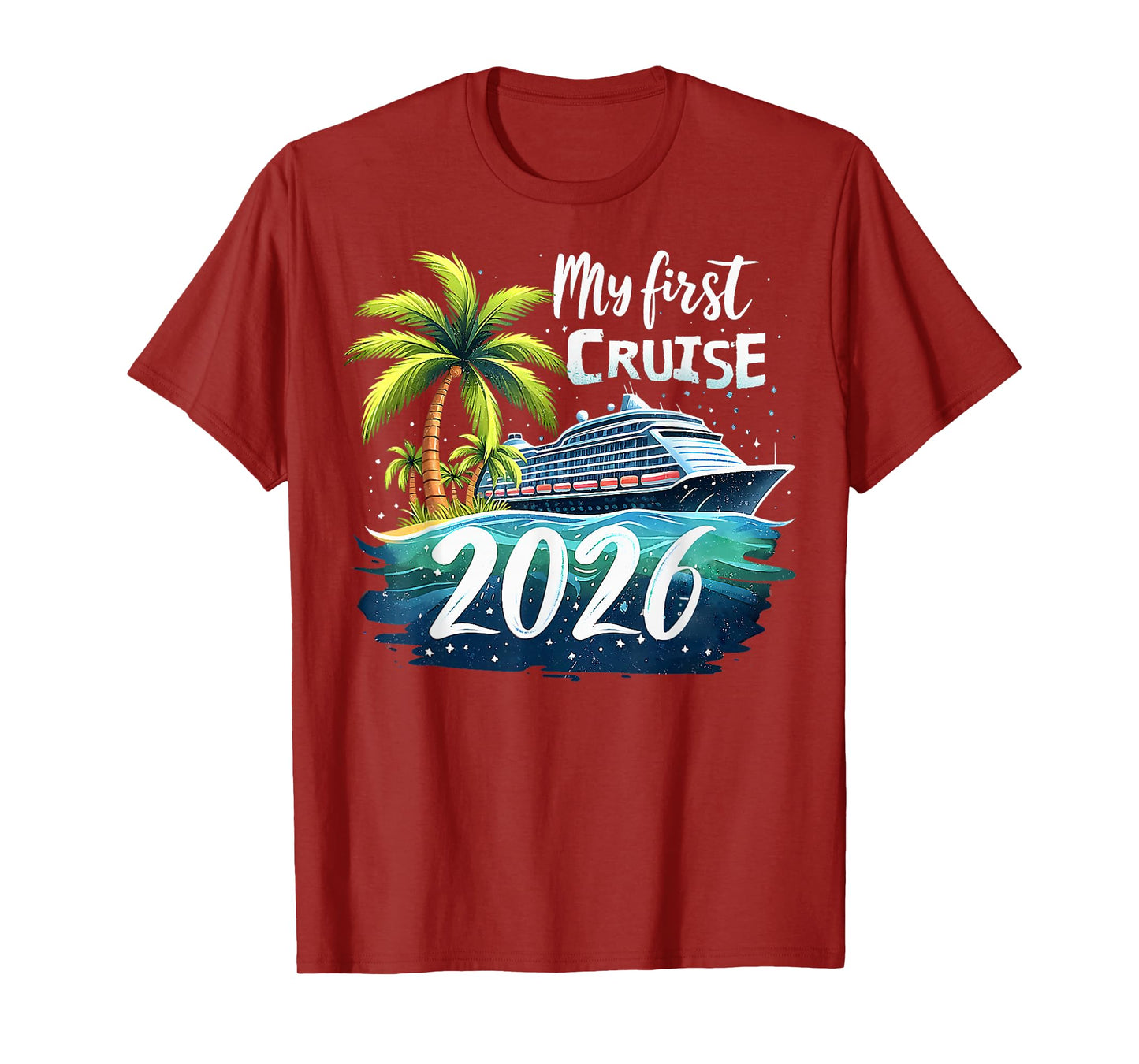 My First Cruise 2026 Funny First Time Cruise Vacation 2026 T-Shirt