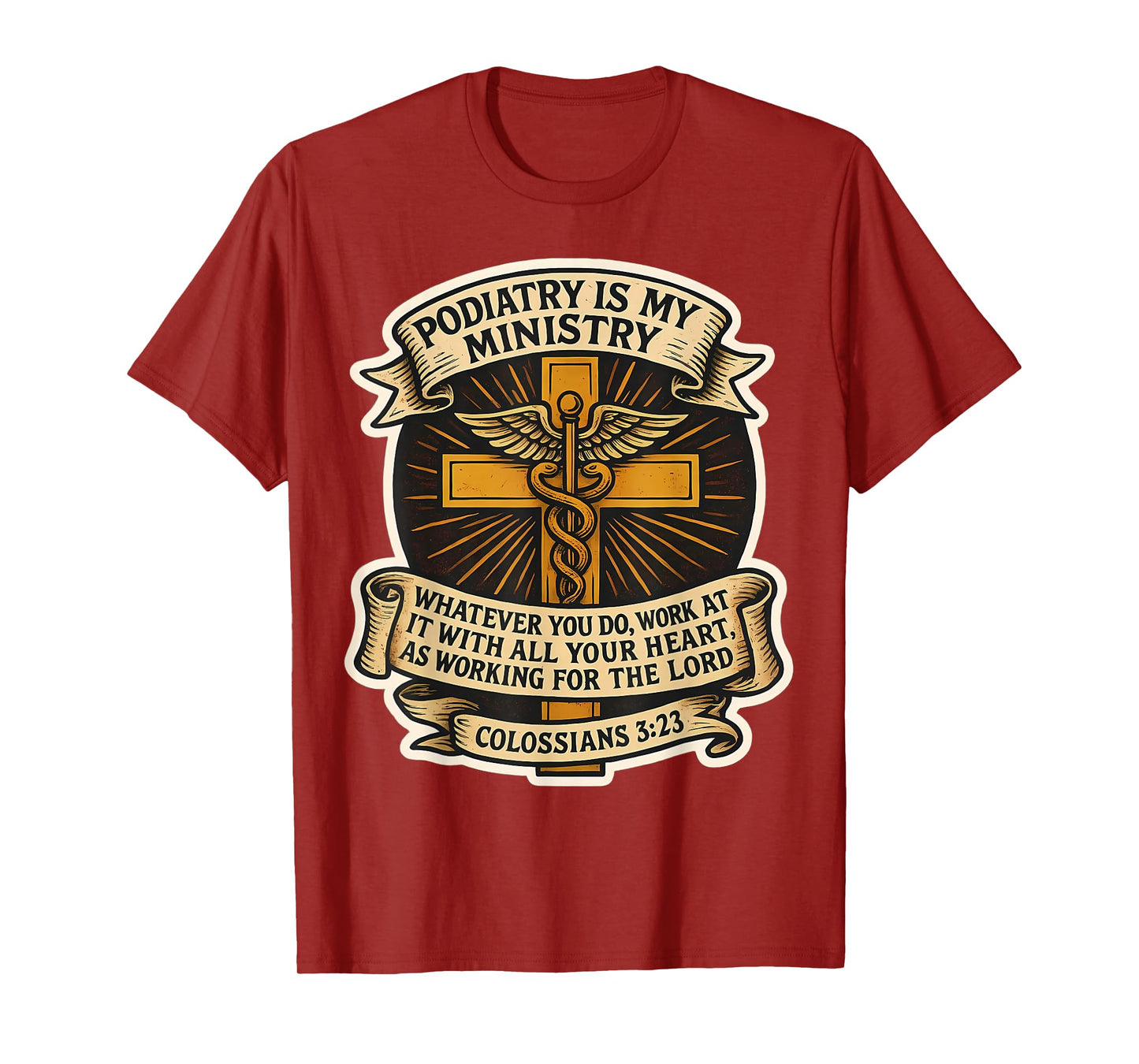 Christian Podiatrist Podiatry is My Ministry Foot Doctor God T-Shirt