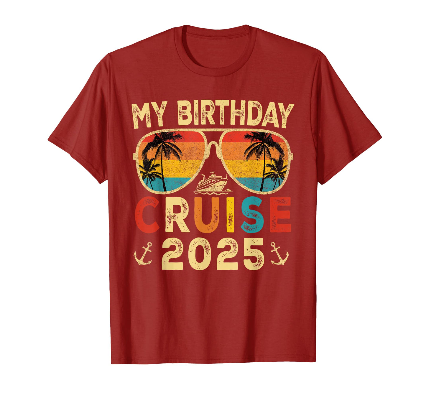 My Birthday Cruise 2025 Party Cruise Birthday Vacation Trip T-Shirt