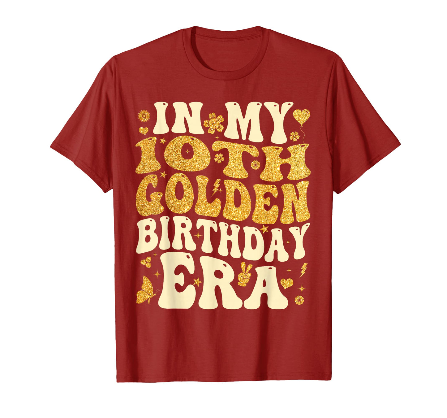 in My 10th Golden Birthday Era Girl Women Men Kids Groovy T-Shirt