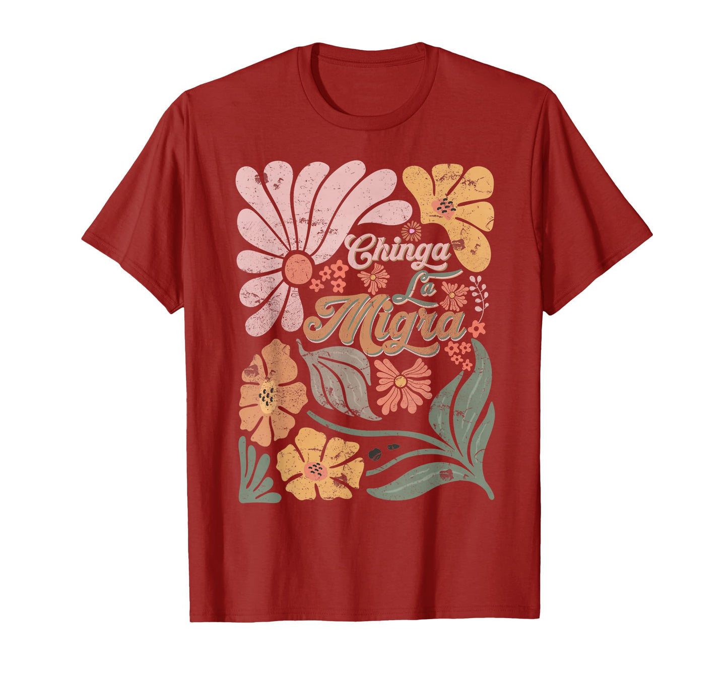 Boho Retro 4th Of July Chinga La Migra Men Women T-Shirt