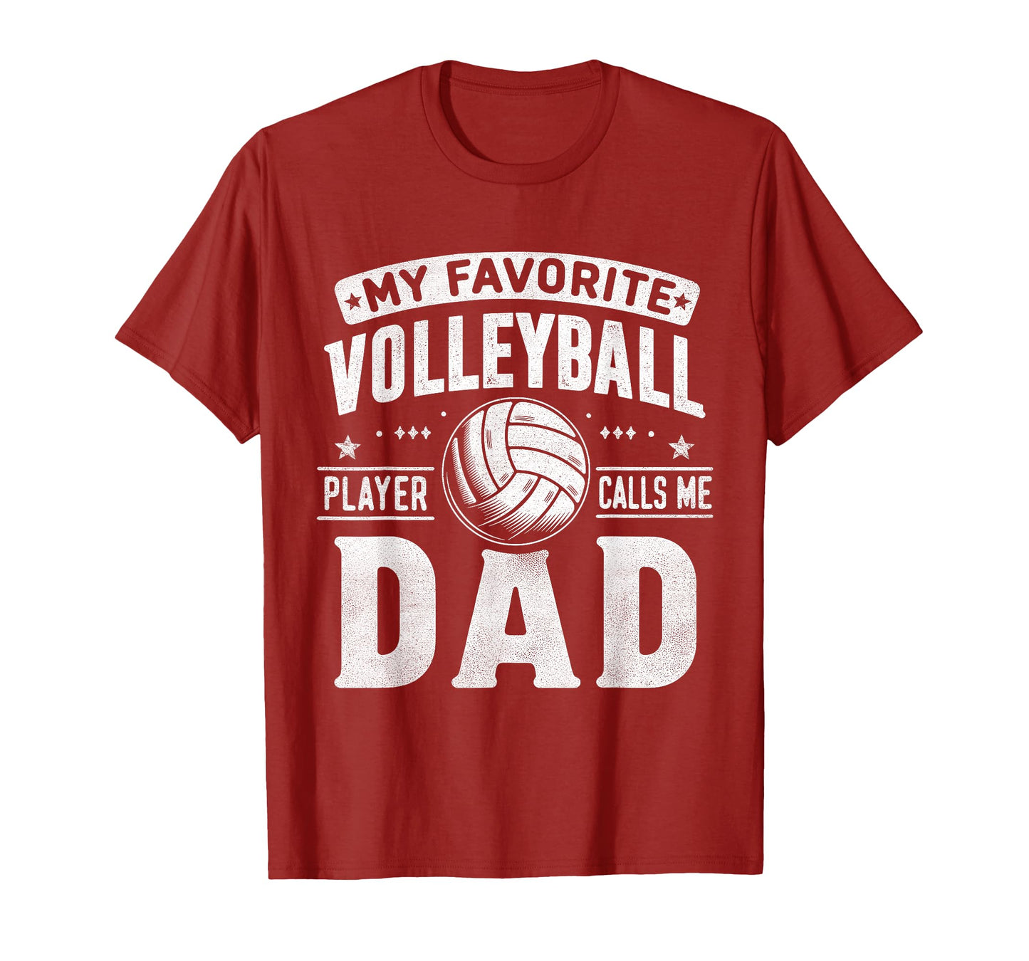 My Favorite Volleyball Player Calls Me Dad Fathers Day Sport T-Shirt