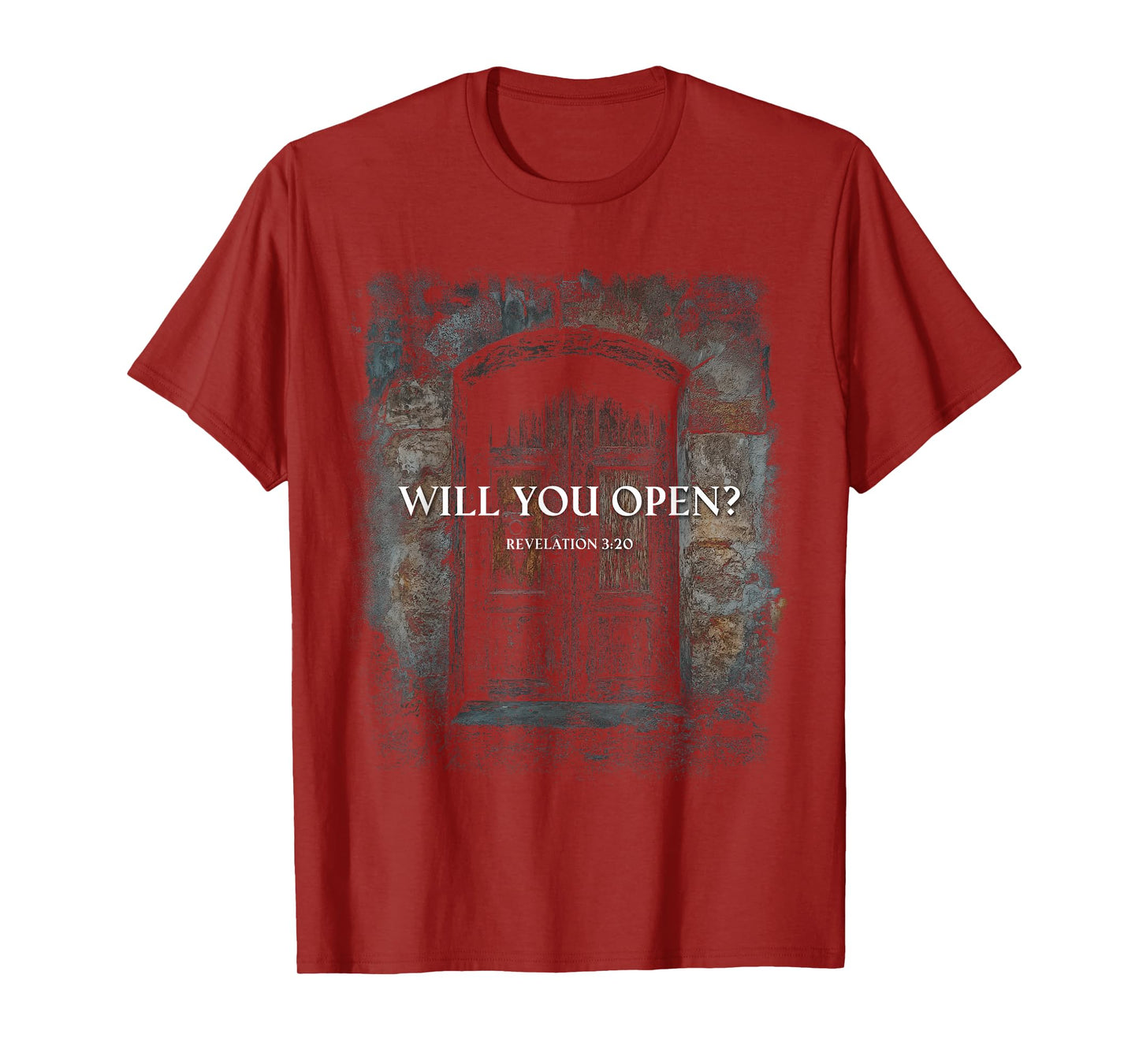 Revelation 3:20 I Stand at The Door and Knock, Will You Open T-Shirt