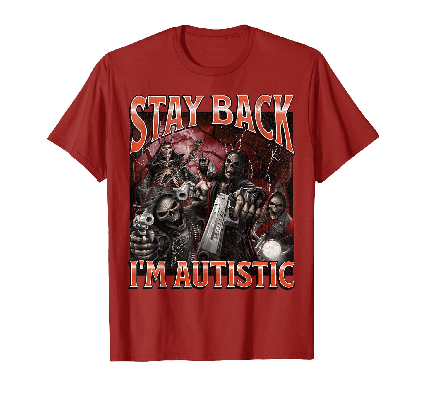 I'm Autistic Funny Hard Skeleton Meme Bootleg Graphic T-Shirt