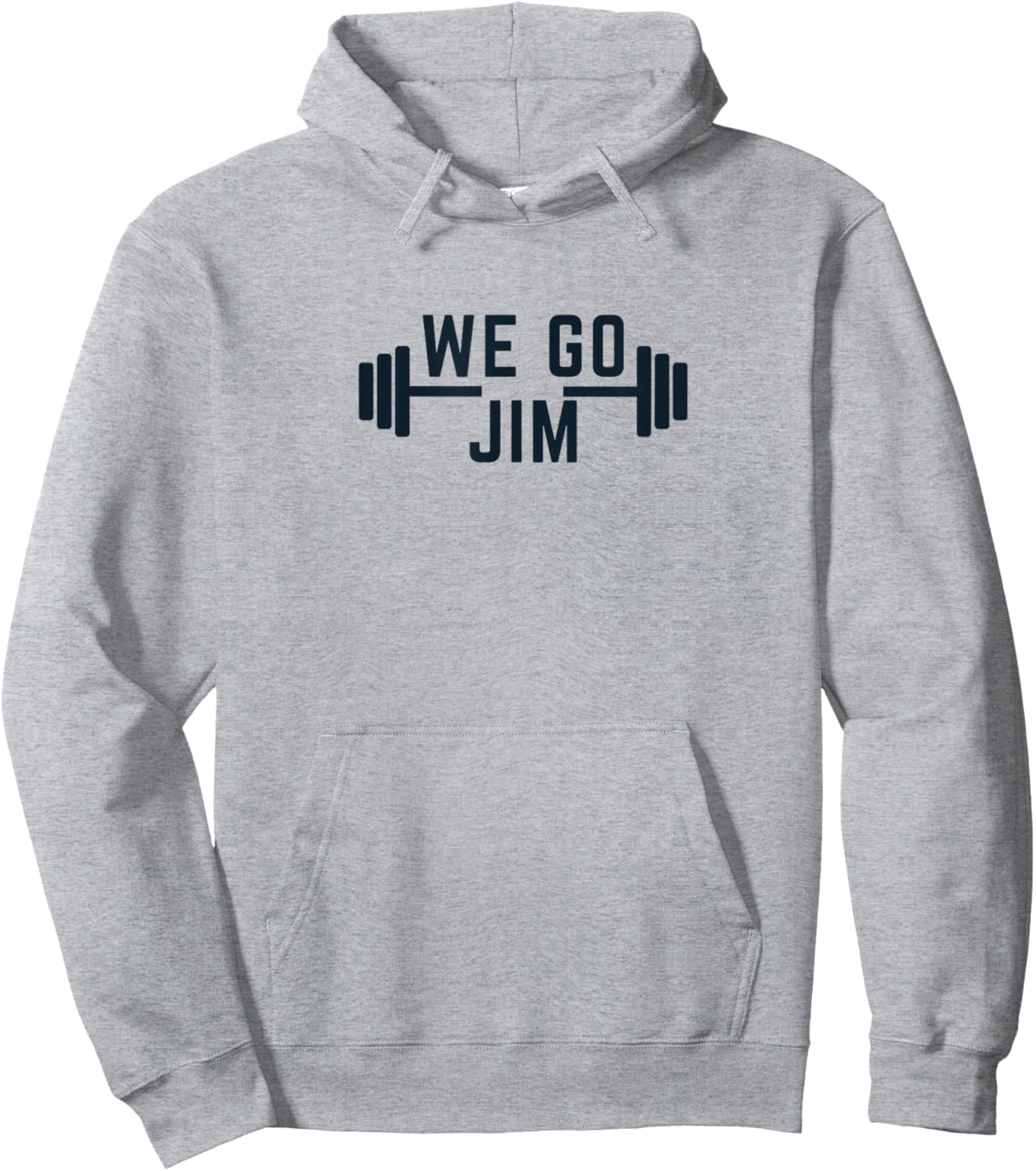 We Go Jim Workout Funny Hoodie - Hoodie | Ash