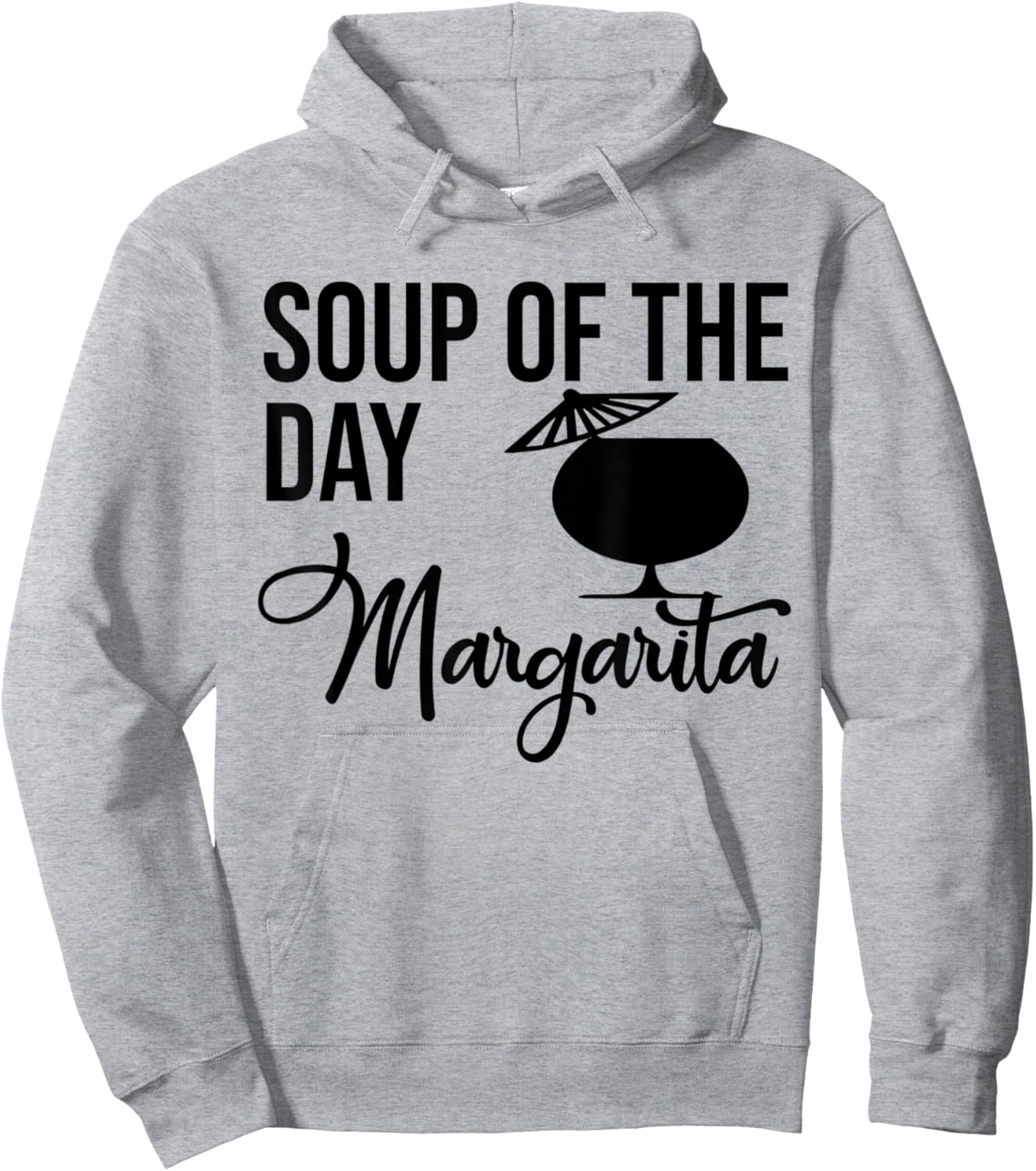 Soup of the Day Margarita Shirt,Soup of the Day Margarita Hoodie - Hoodie | Ash