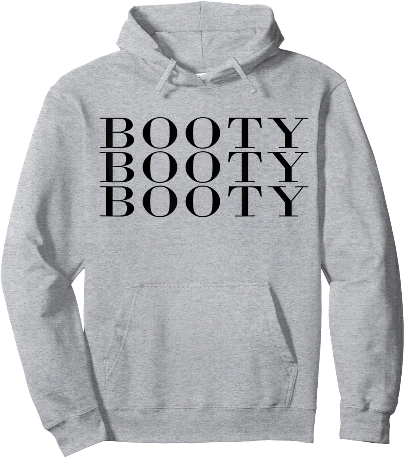 Booty Booty Booty Funny Adult Novelty Gym Fitness Workout Hoodie - Hoodie | Ash