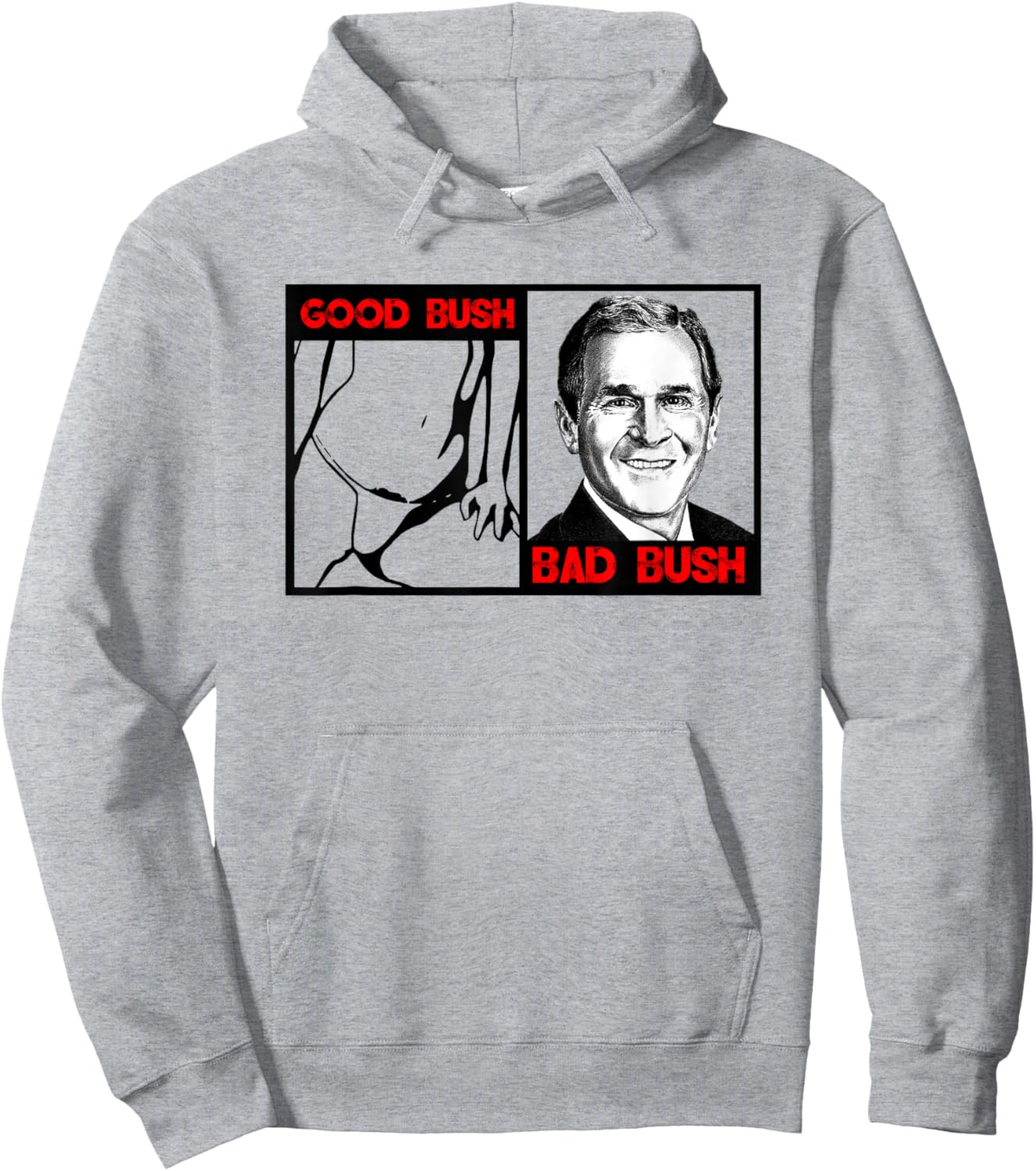 Funny Politic Good Bush Bad Bush Funny George W Bush Hoodie - Hoodie | Ash