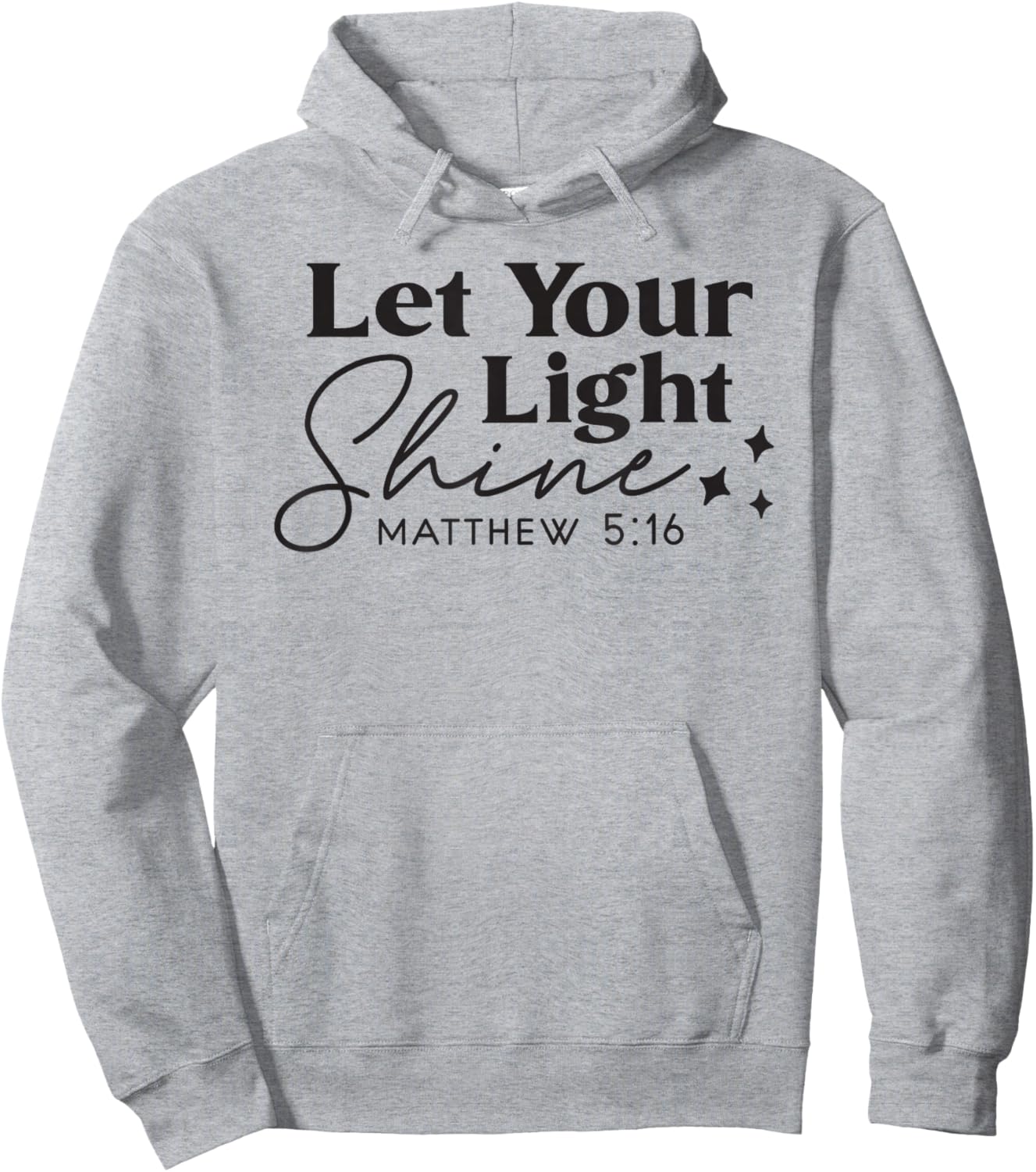 Let your Light Shine Christian Bible Verse Top Faith Hoodie - Hoodie | Ash