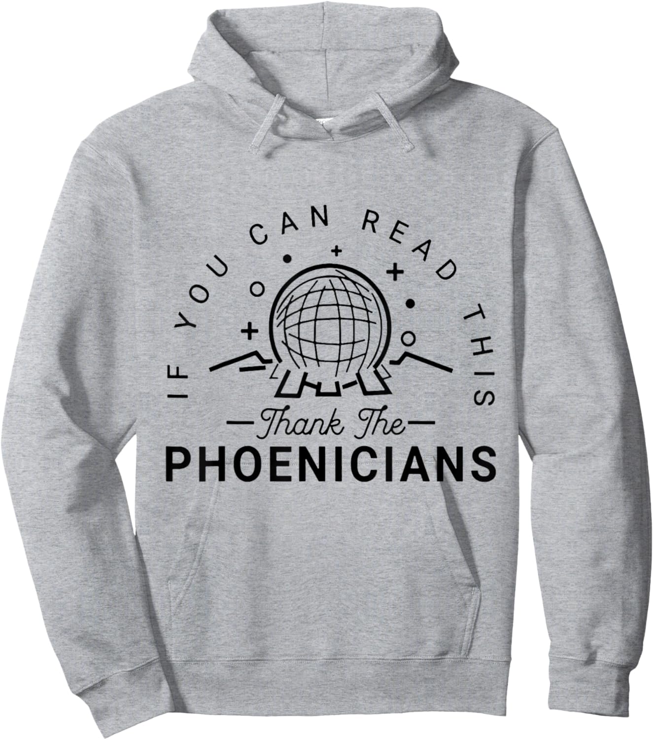 If You Can Read This Thank The Phoenicians Hoodie - Hoodie | Ash