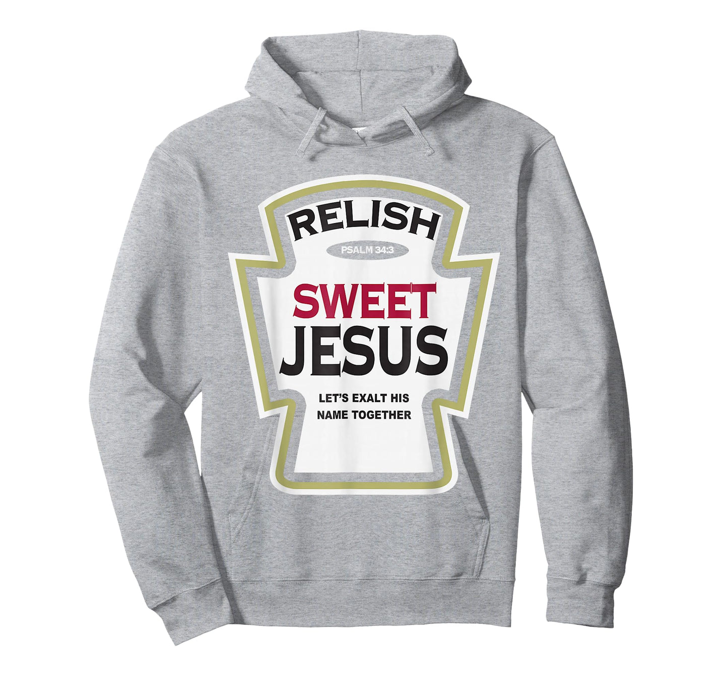 Relish Sweet Jesus Funny Christian Parody T-Shirt