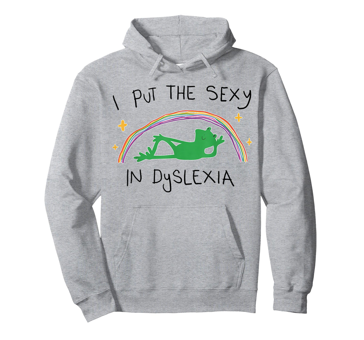 I Put The Sexy in Dyslexia Funny Cute Frog T-Shirt