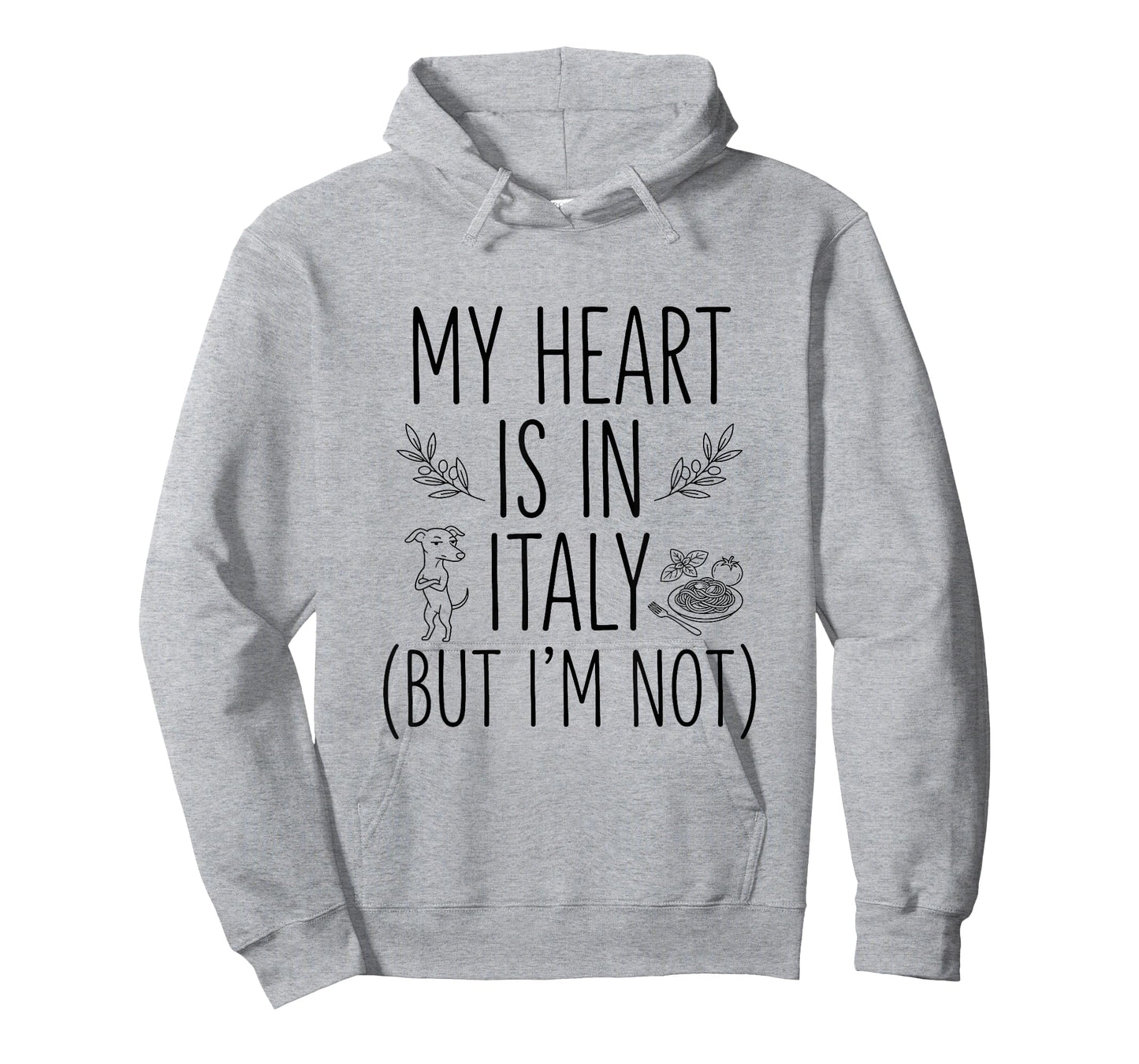 My Heart is in Italy (But I Am Not) - Italian Souvenir T-Shirt