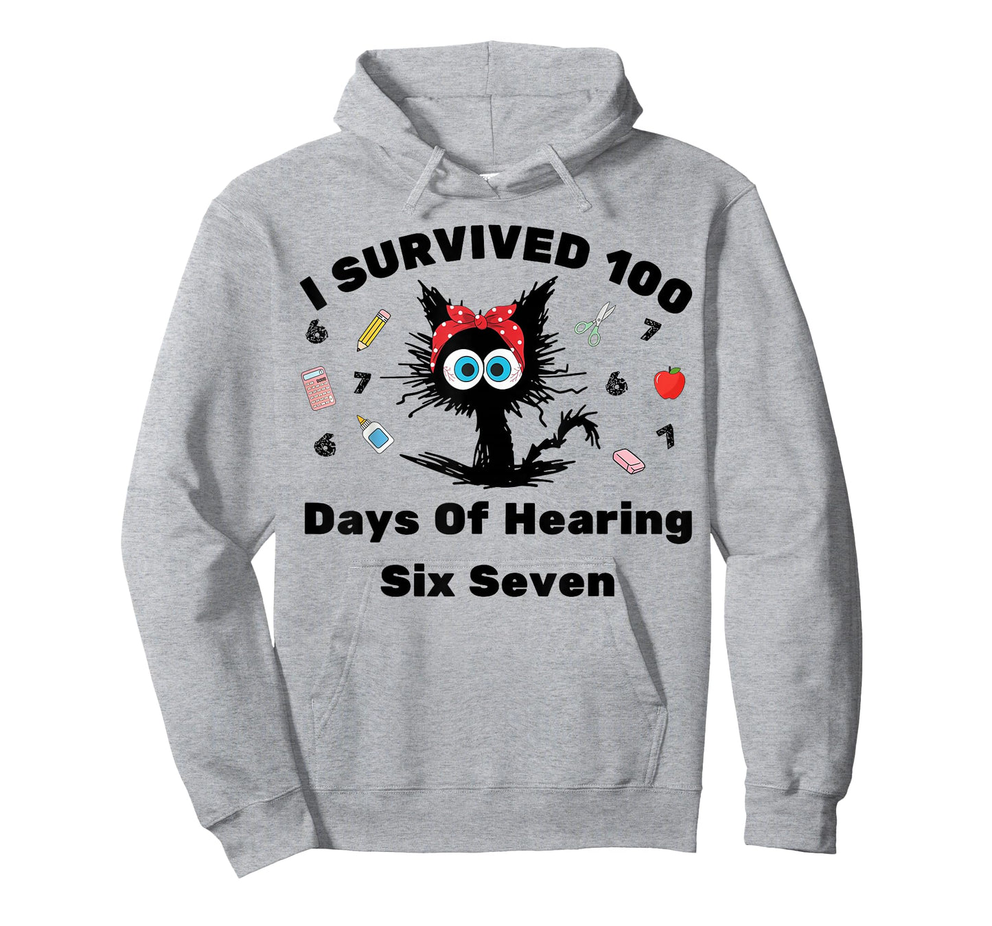 I Survived 100 Days of Hearing Six Seven Funny Cat Teacher T-Shirt