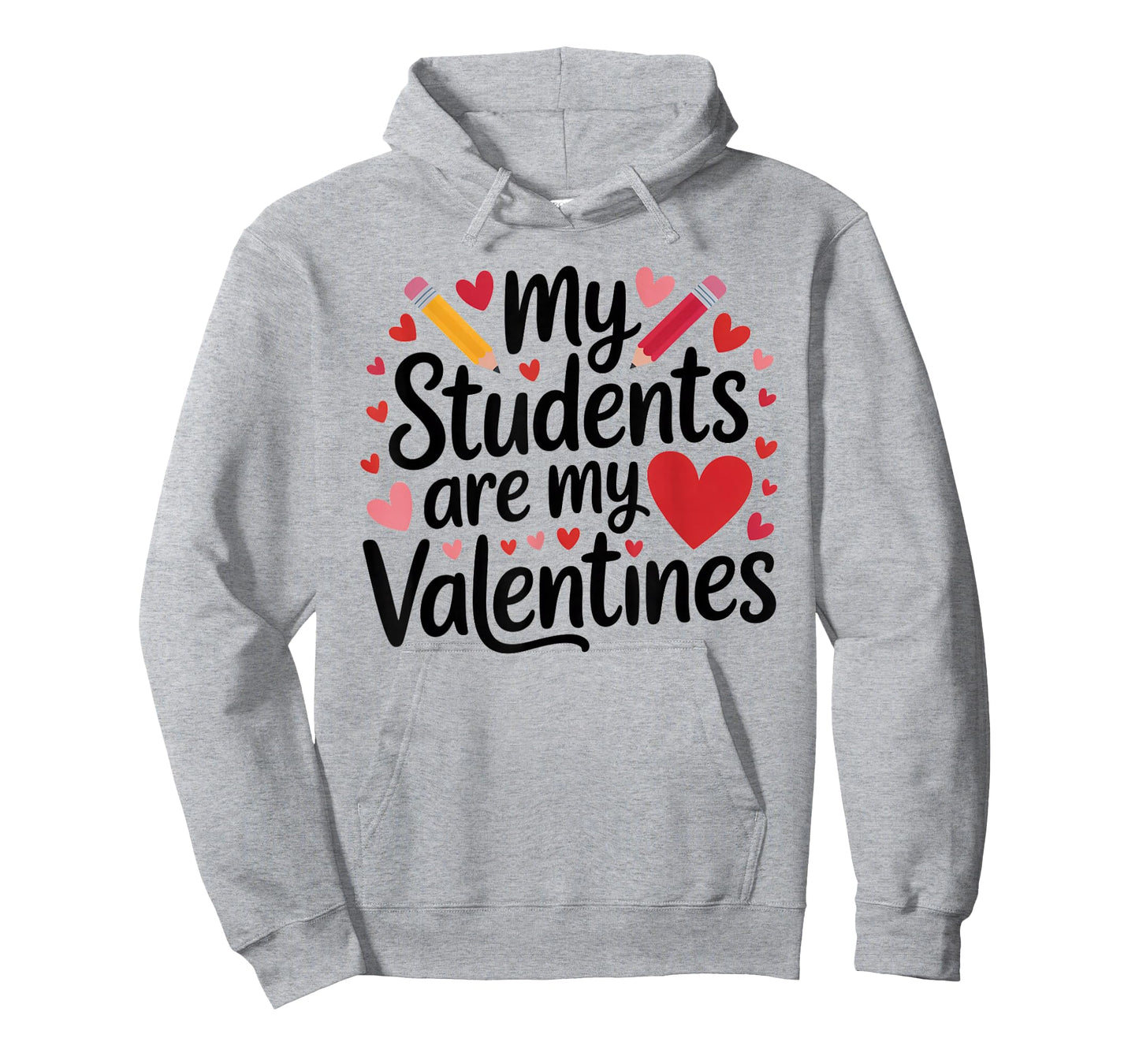 My Students are My Valentines Teacher Valentines Day Gifts T-Shirt