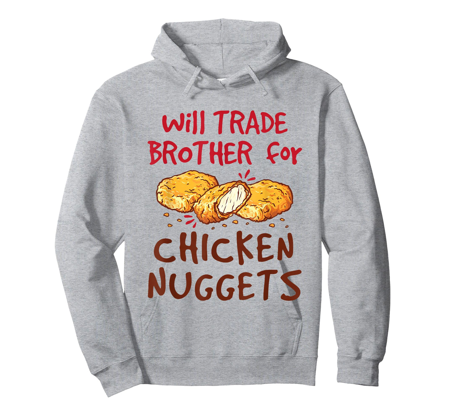 Will Trade Brother for Chicken Nuggets T-Shirt