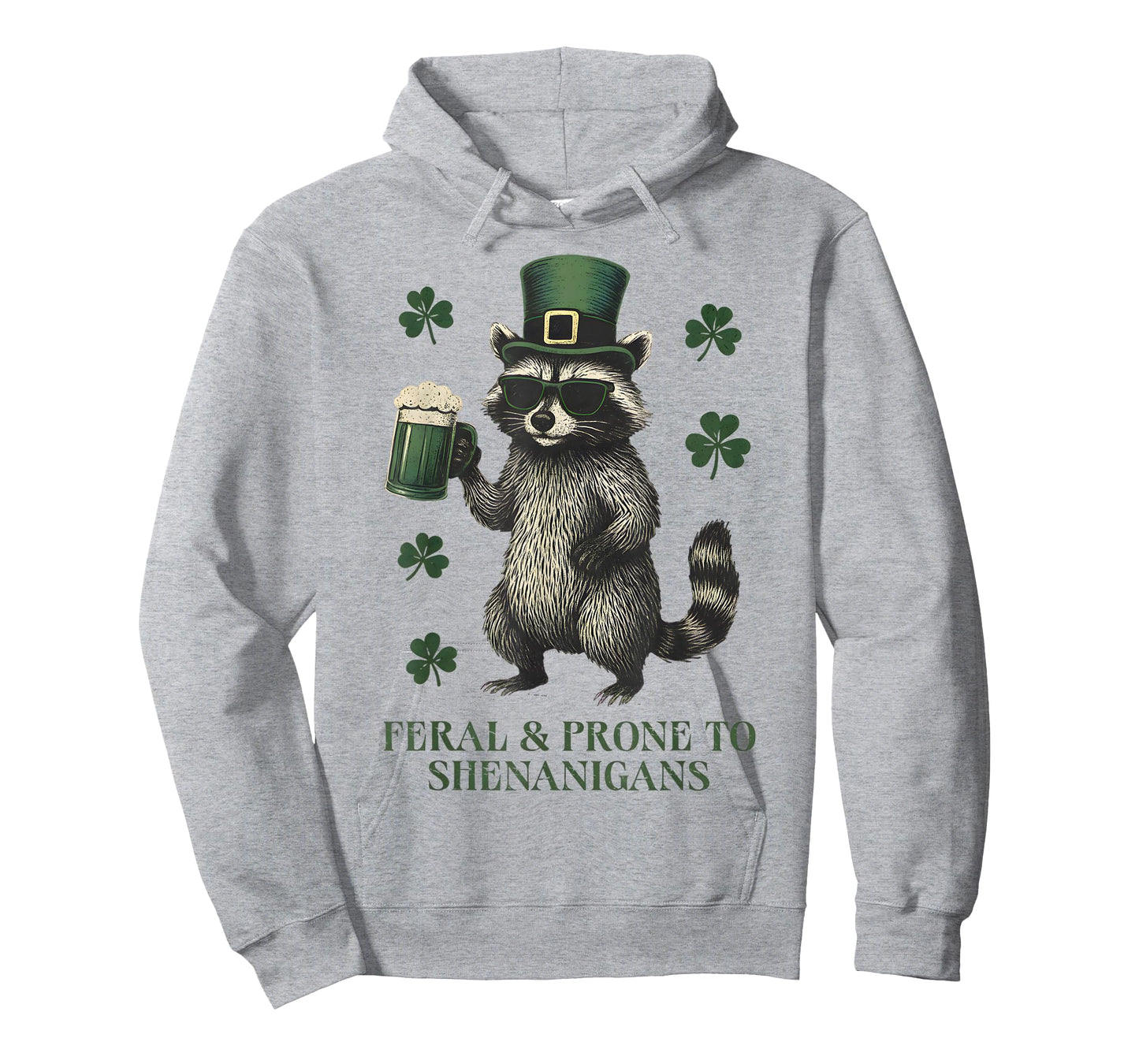 Funny Raccoon Feral and Prone to Shenanigans St Patricks Day T-Shirt