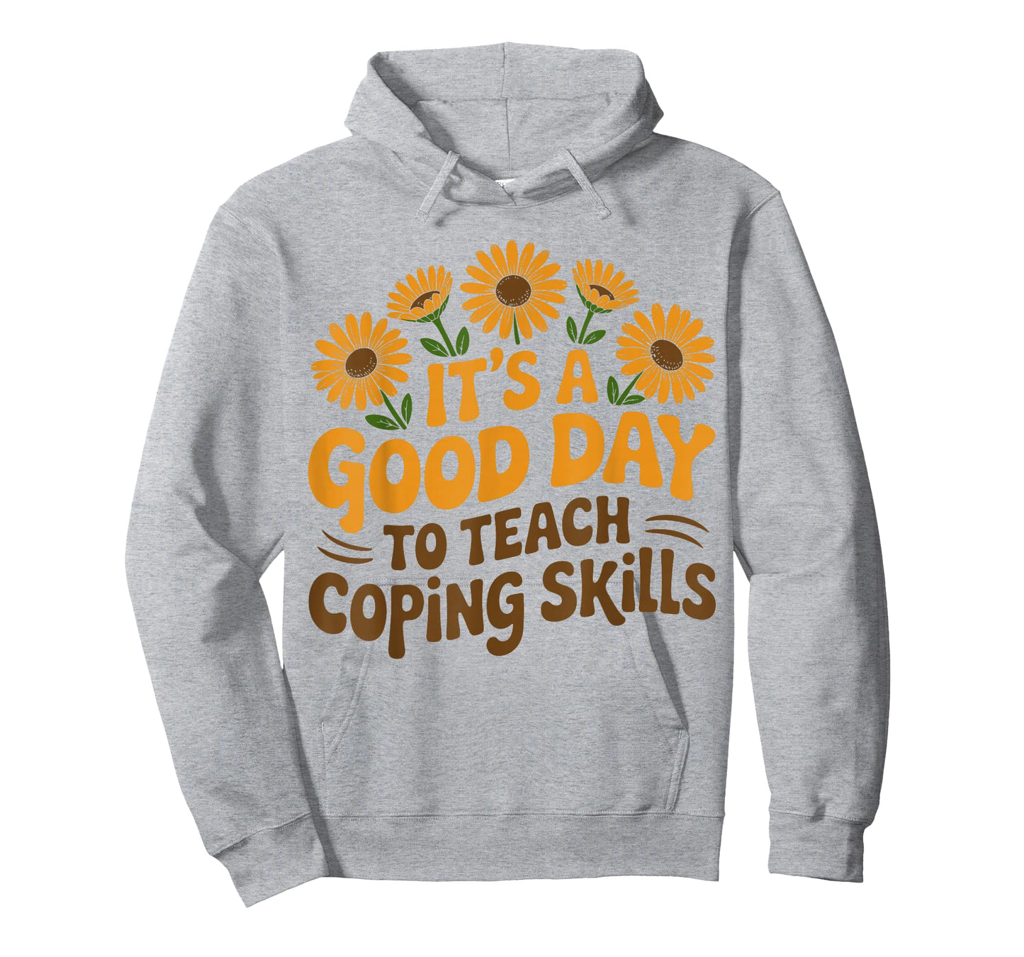 It's A Good Day to Teach Coping Skills Behavior Counselor T-Shirt