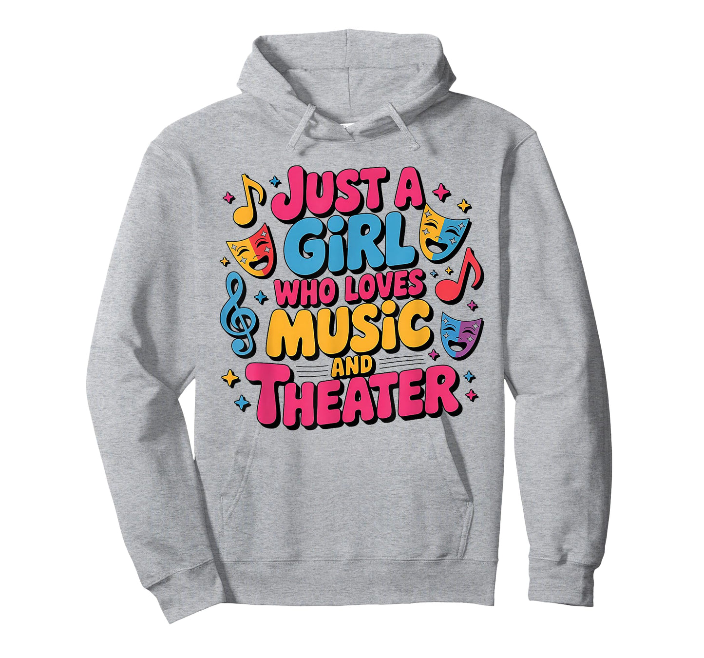 Just A Girl Who Loves Music and Theater Drama Lovers Girls T-Shirt