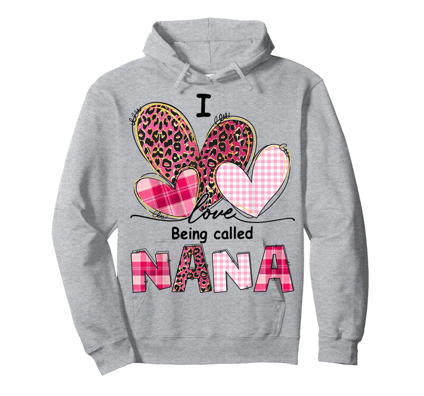 I Love Being Called Nana Grandma Valentine Mother's Day T-Shirt
