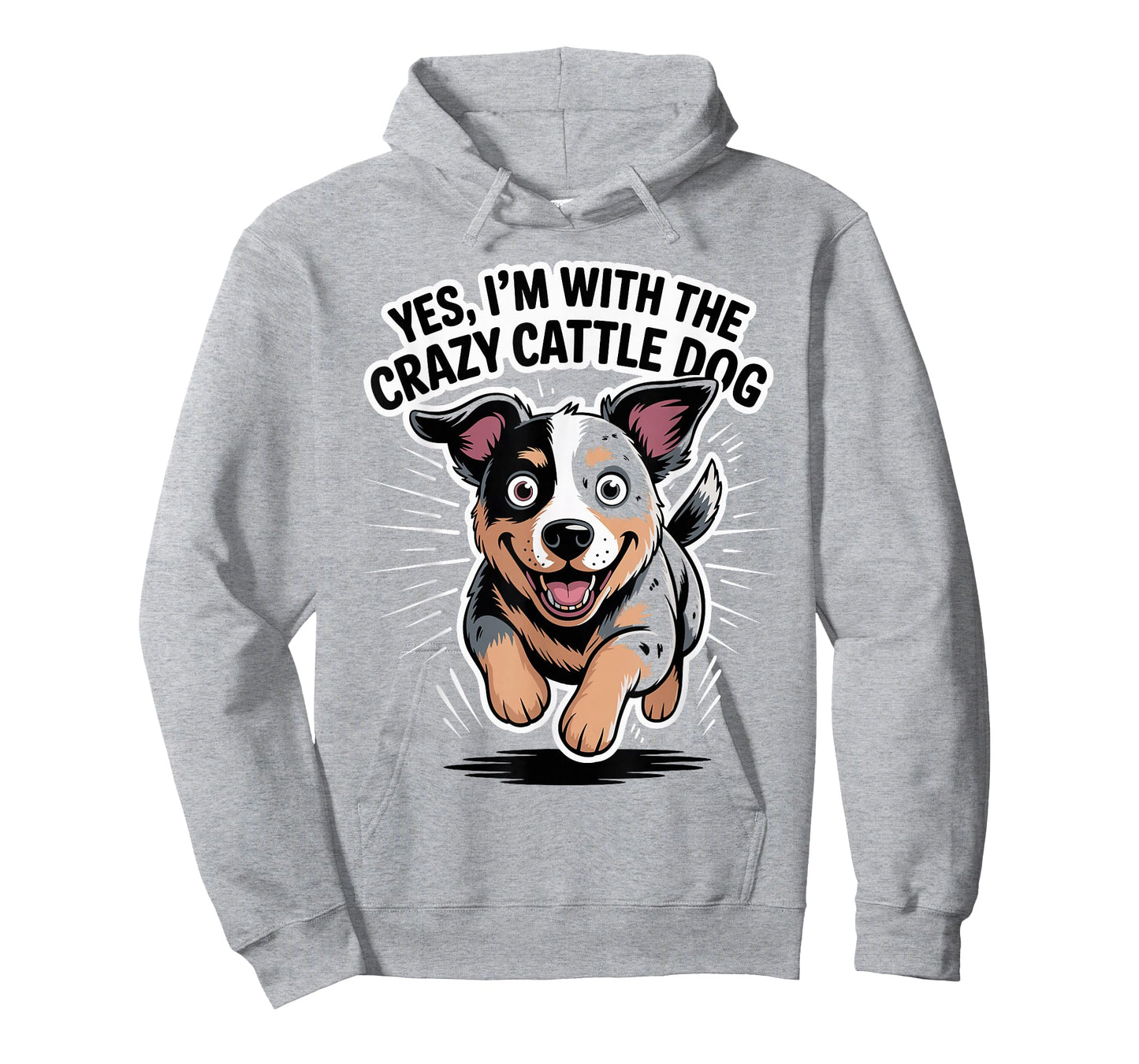 Cute Pet Dog Yes I'm with The Crazy Australian Cattle Dog T-Shirt