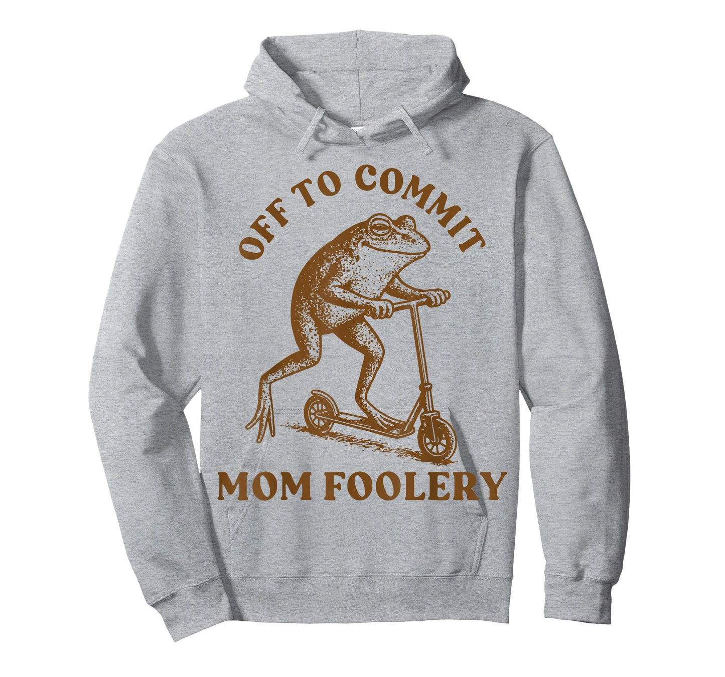 Off to Commit Mom Foolery T-Shirt