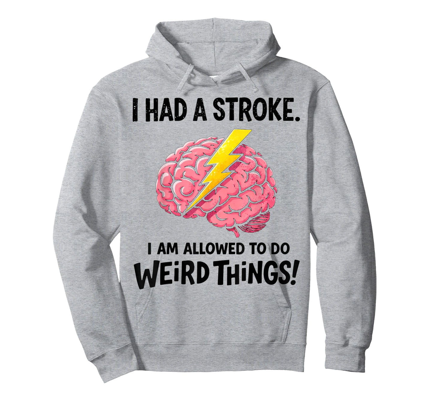I Had A Stroke I'm Allowed to Do Weird Things Stroke Warrior T-Shirt