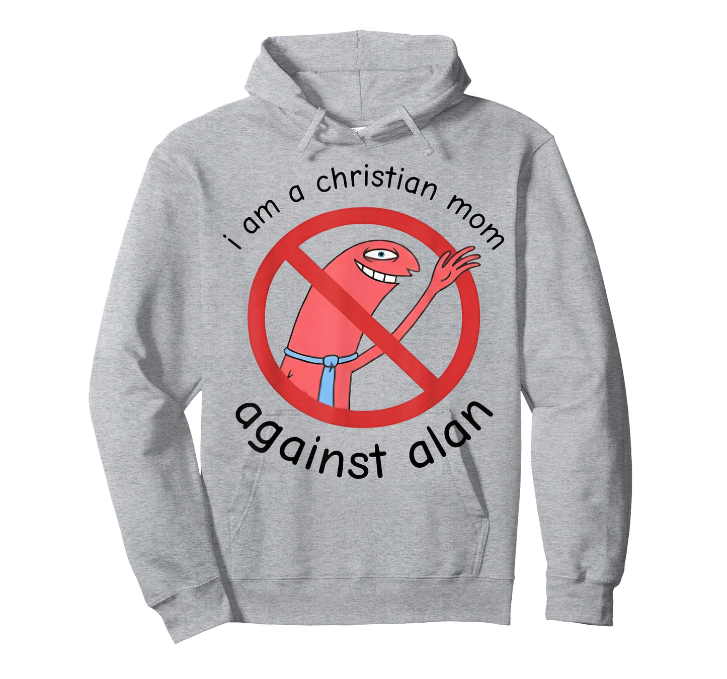 I Am A Christian Mom Against Alan T-Shirt