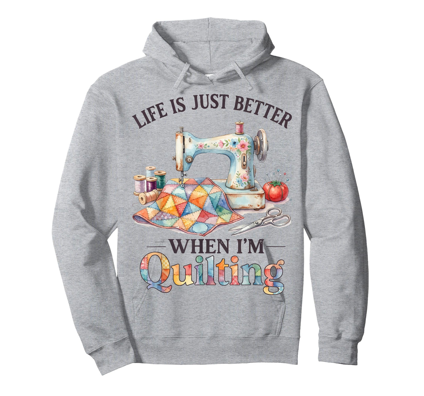 Funny Sewing Art for Women Life Better When Quilting Quilter T-Shirt