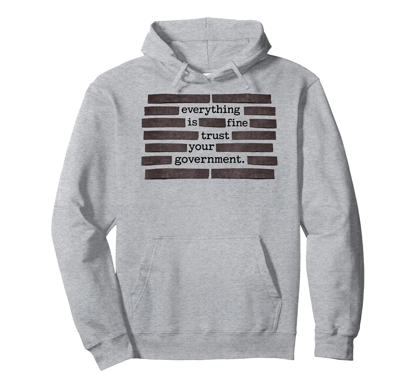 Everything is Fine Trust Your Government T-Shirt