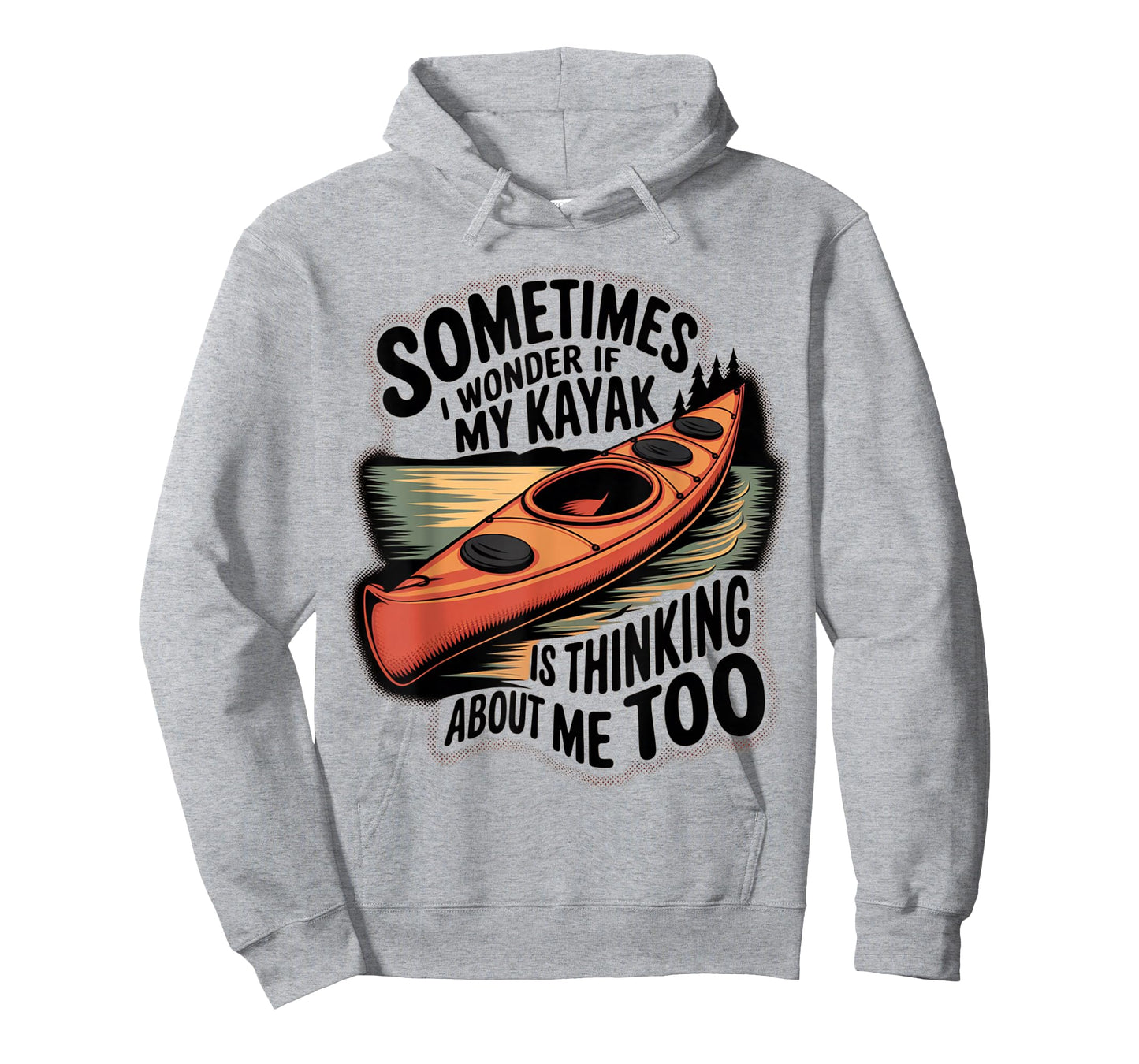 Funny Kayaker- I Wonder If My Kayak is Thinking About Me Too T-Shirt