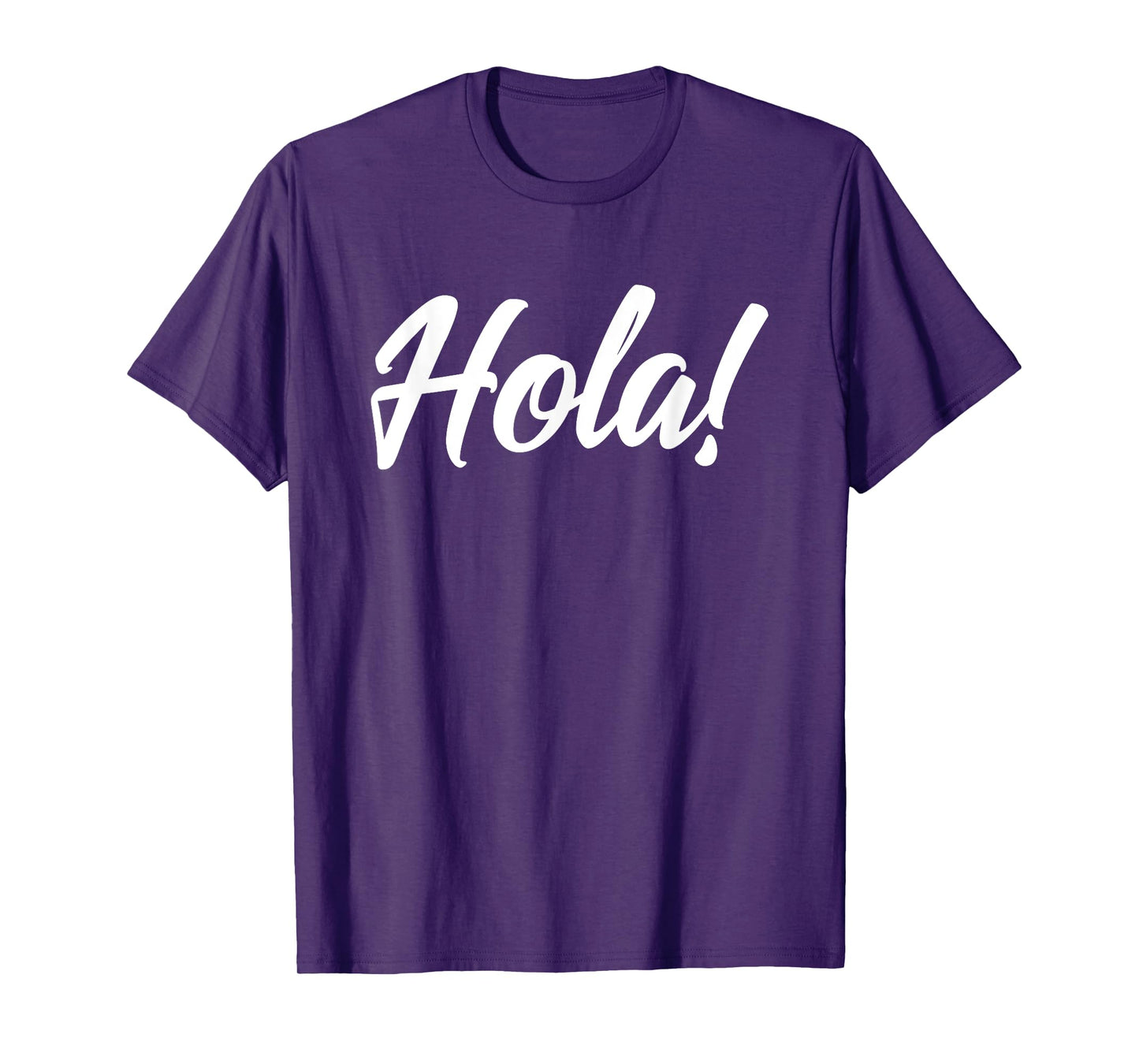 Hola Senoras and Hombres Spanish Language HELLO - HOLA T-Shirt