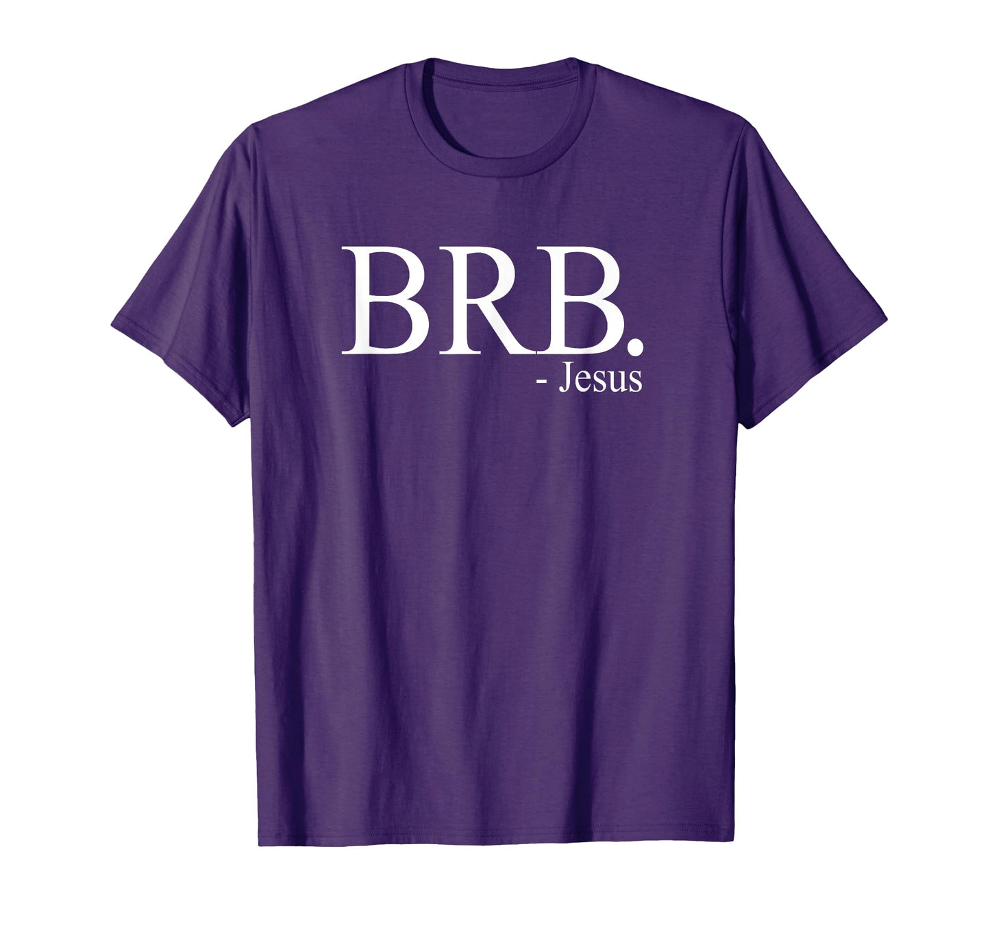 BRB Jesus Shirt, Christian Religious My Savior God's Love T-Shirt
