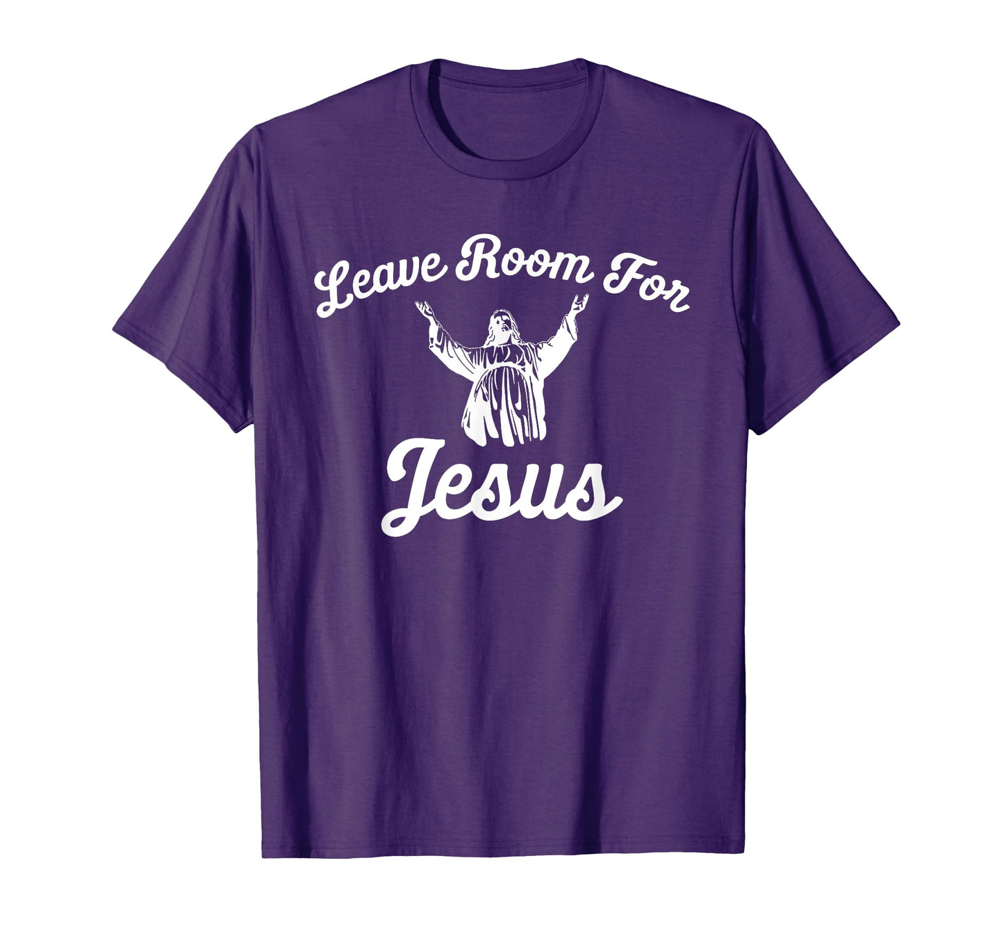 LEAVE ROOM FOR JESUS T SHIRT T-Shirt