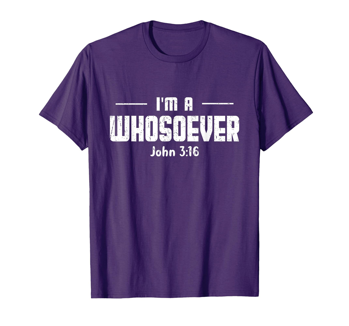 I'm A Whosoever John 3 16 Bible Verse Christian Religious T-Shirt