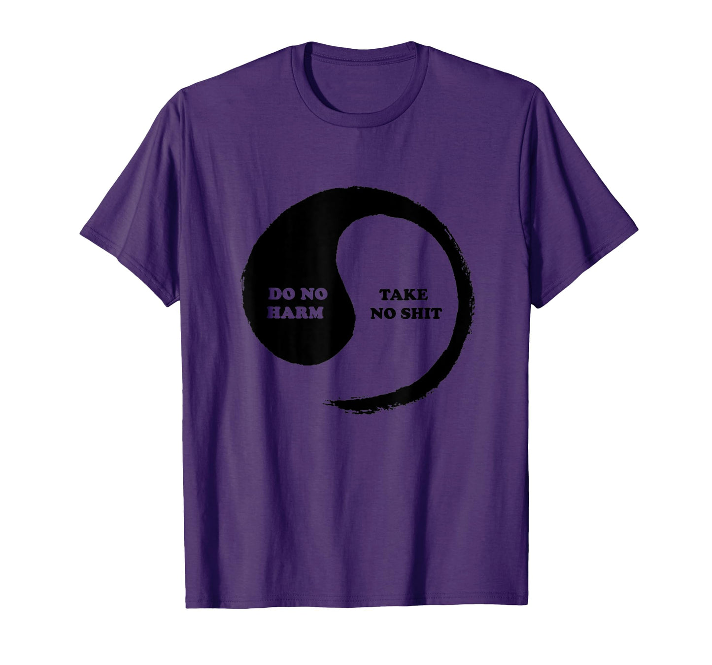 Yinyang of Life - Do No Harm, Take No Shit T-Shirt