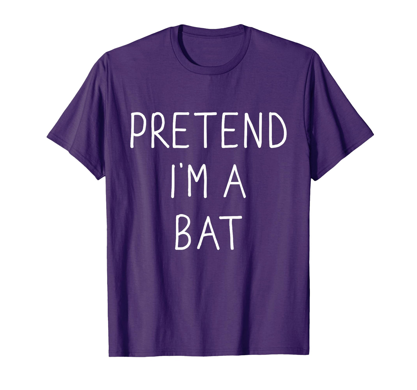 Pretend I'm a bat funny lazy easy DIY halloween costume T-Shirt