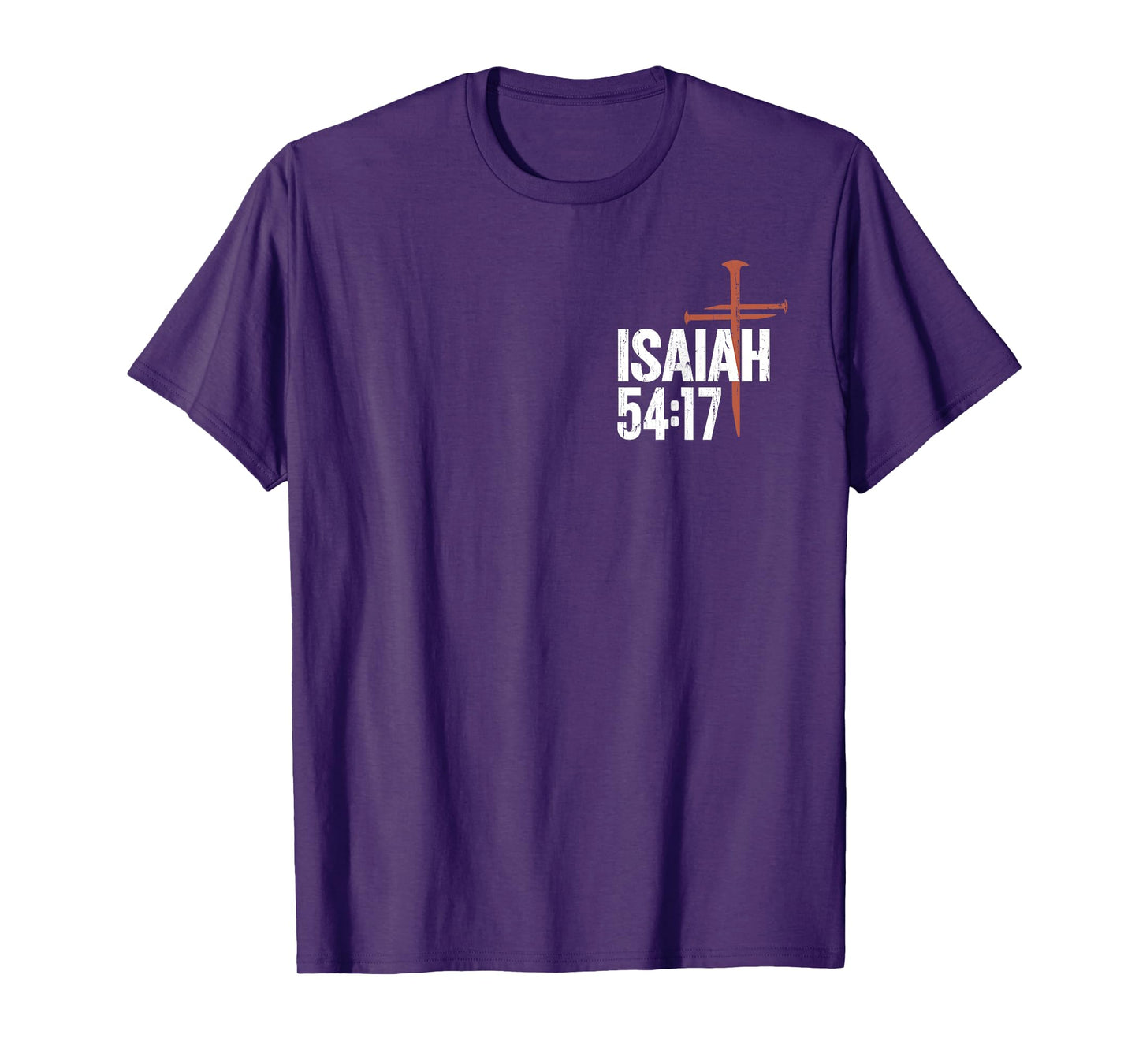 No Weapon Formed Against Me Shall Prosper - Front and Back T-Shirt