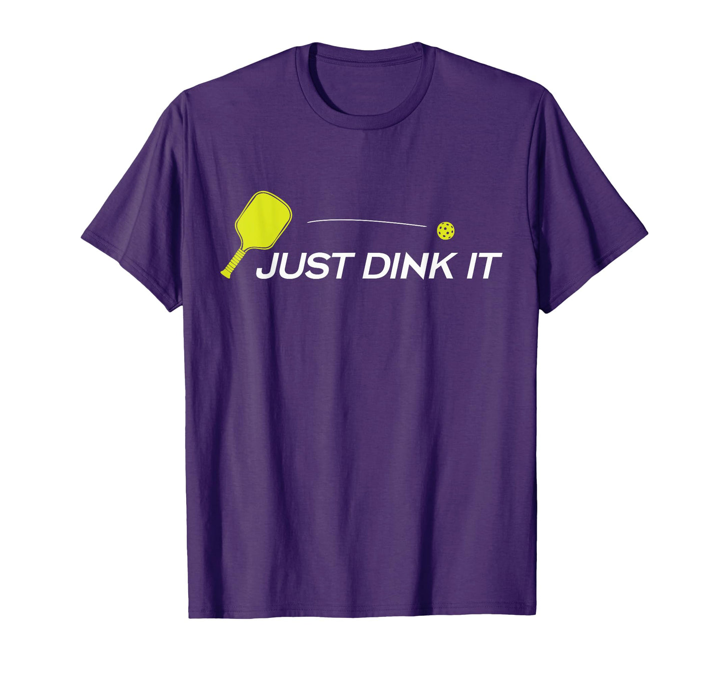 Funny Pickleball Player Just Dink It Pickleball Lover Humor T-Shirt