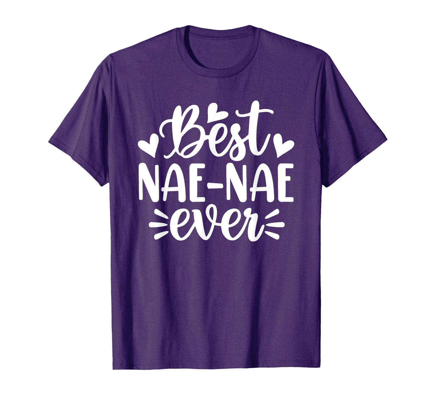 Best Nae-Nae Ever Funny Mother's Day Grandma T-Shirt