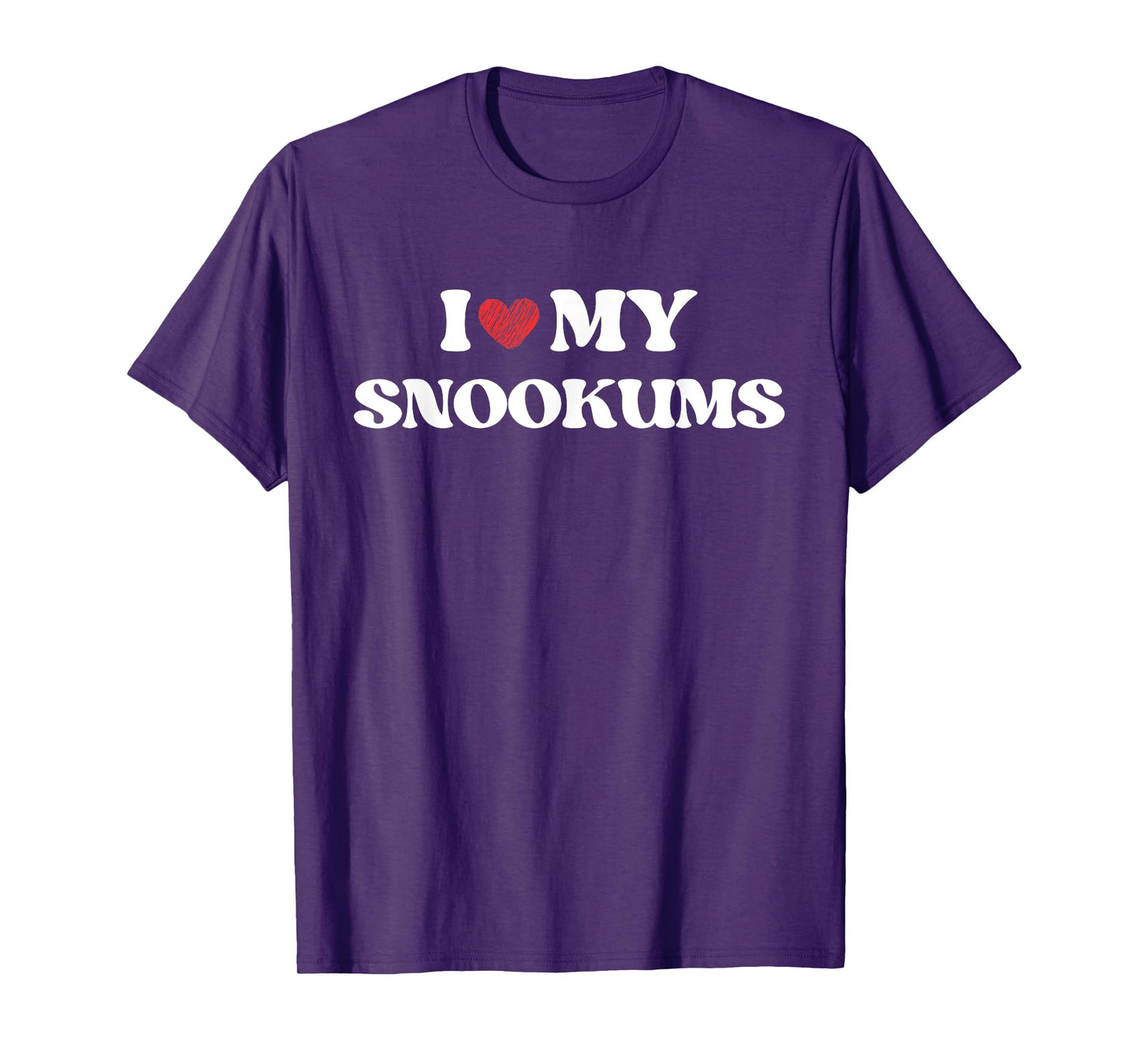 Funny I Love My Snookums I Heart My Snookums Funny T-Shirt