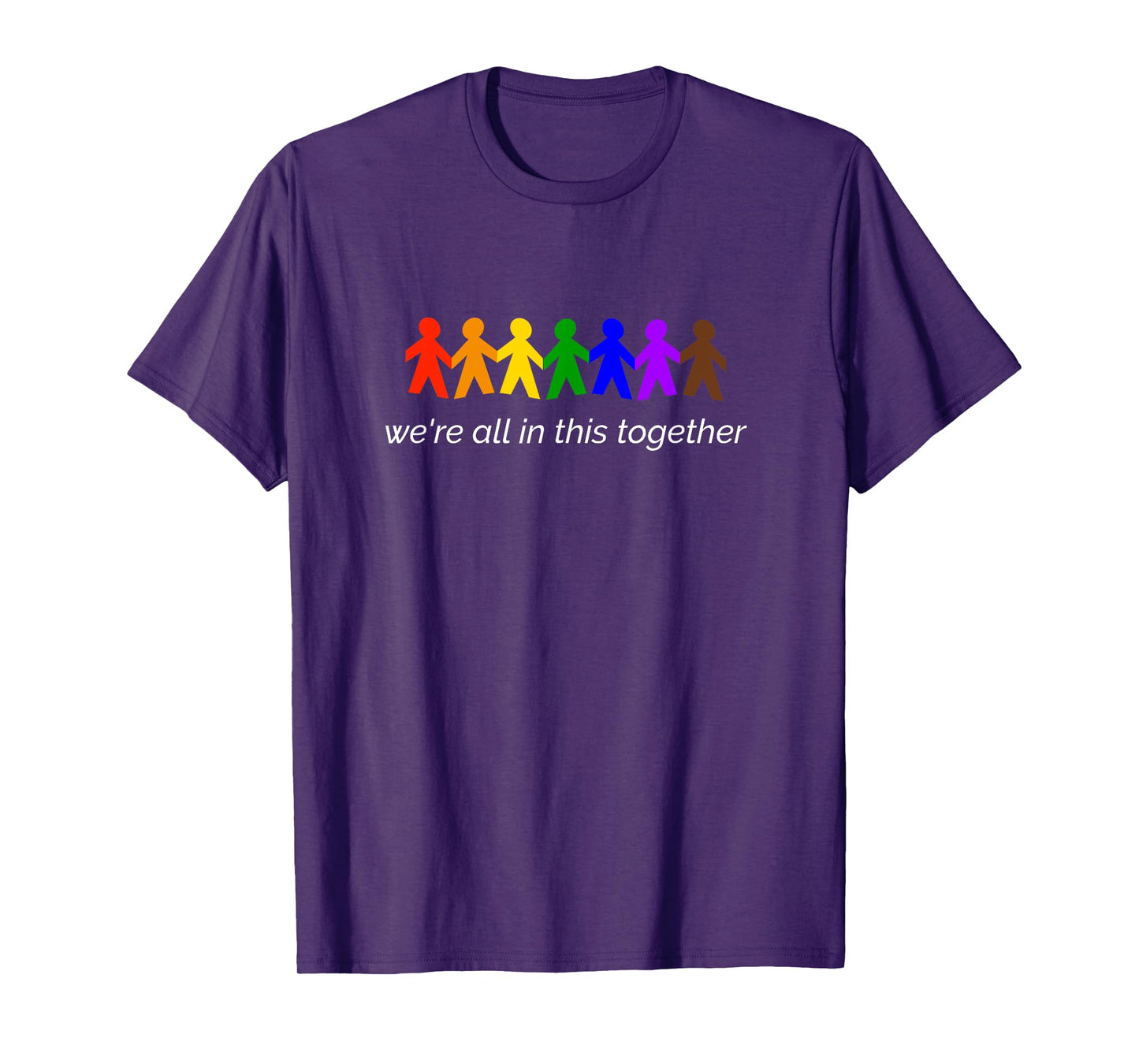 We're All In This Together T-Shirt