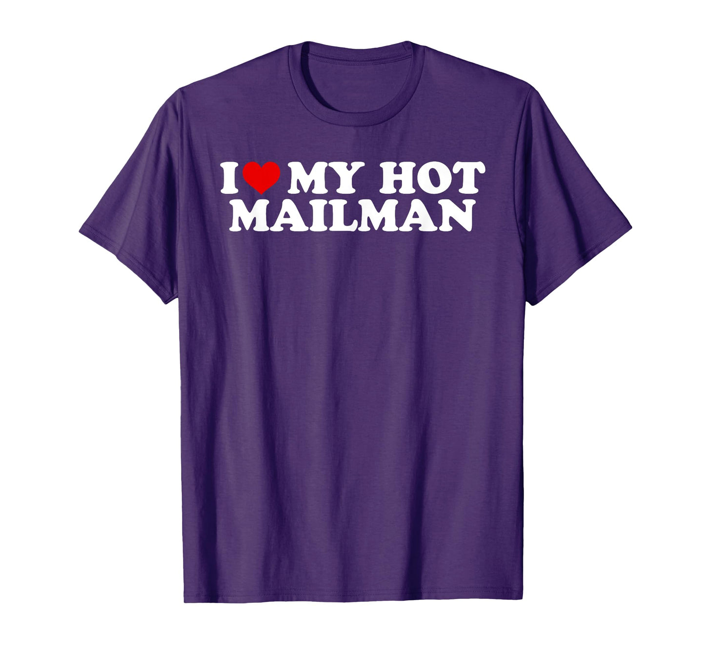 I Love My Hot Mailman Boyfriend Couple Matching T-Shirt