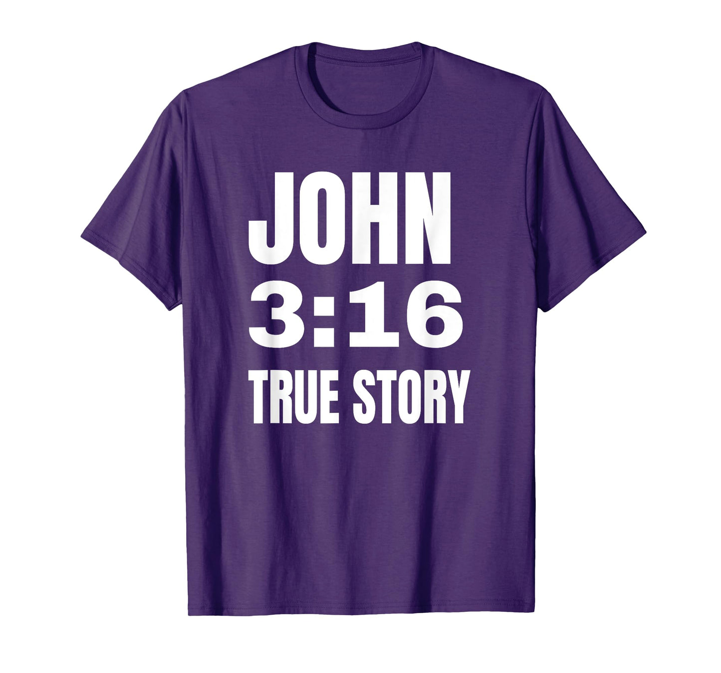 Christian Religious Gift John 3:16 True Story T-Shirt Tee T-Shirt