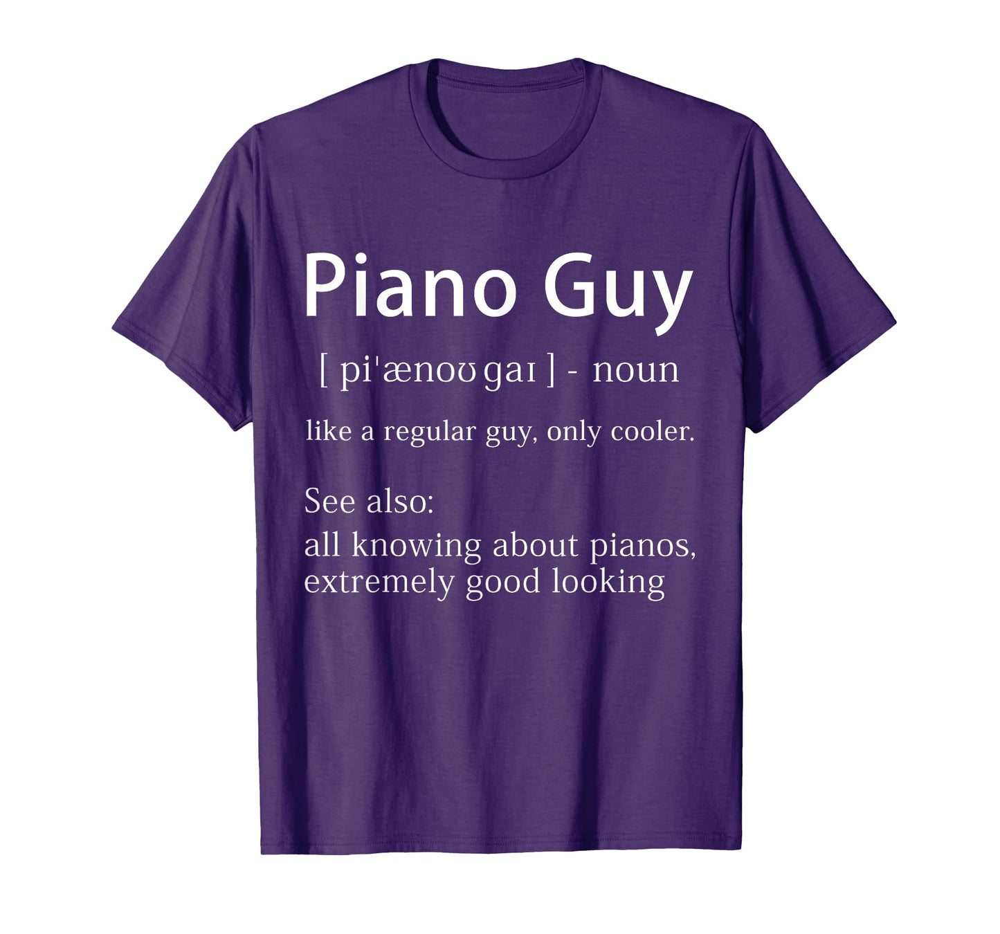 Piano Guy Definition Funny Pianist Music Notes Musician Gag T-Shirt