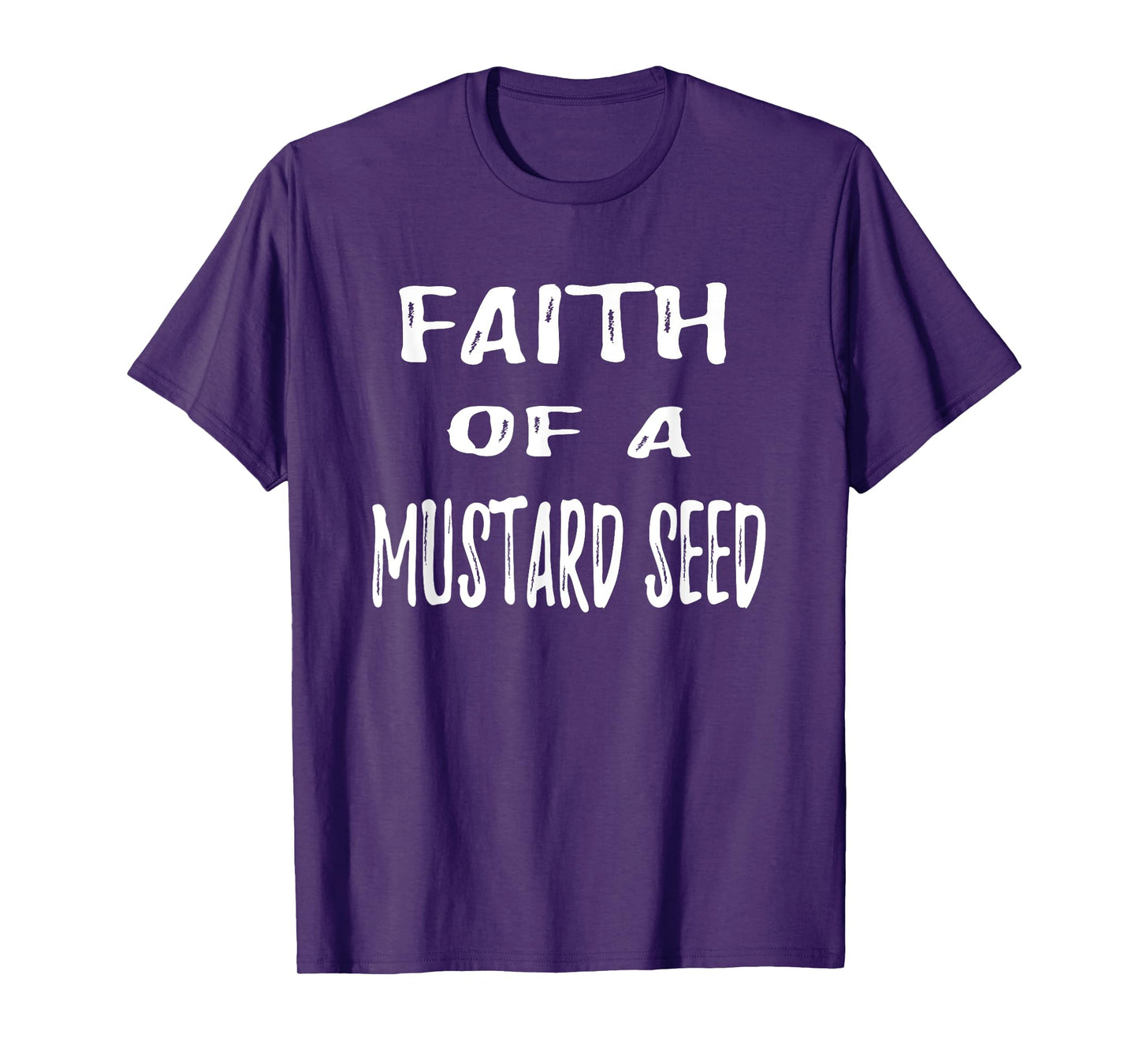 Christian Bible Verse Faith of a Mustard Seed T Shirt T-Shirt