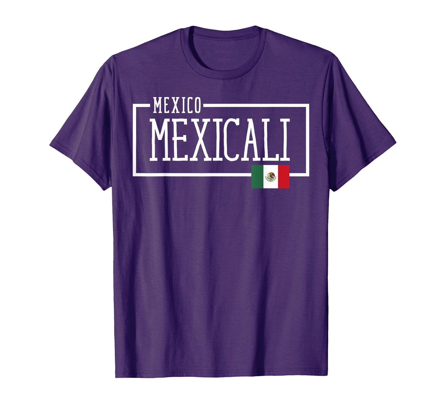 Saying Mexicali Mexico Flag Mexican Adventure Women Men Dad T-Shirt